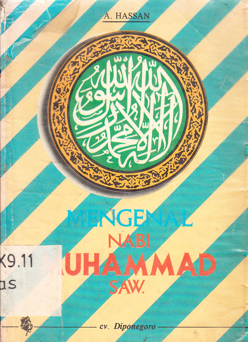 Cover Mengenal Nabi Muhammad SAW : Bukti-Bukti Kebenaran Nabi Muhammad SAW / A. Hassan