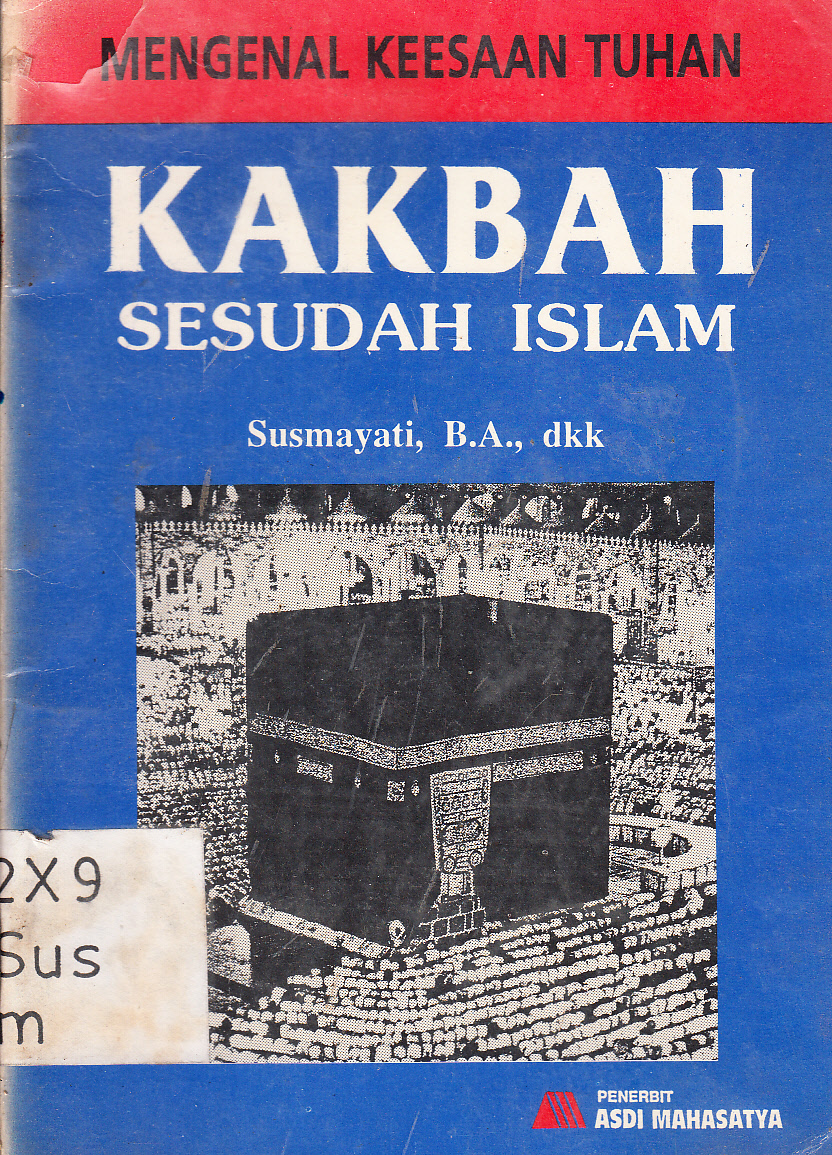 Cover Mengenal Keesaan Tuhan Kakbah Sesudah Islam / Susmayati