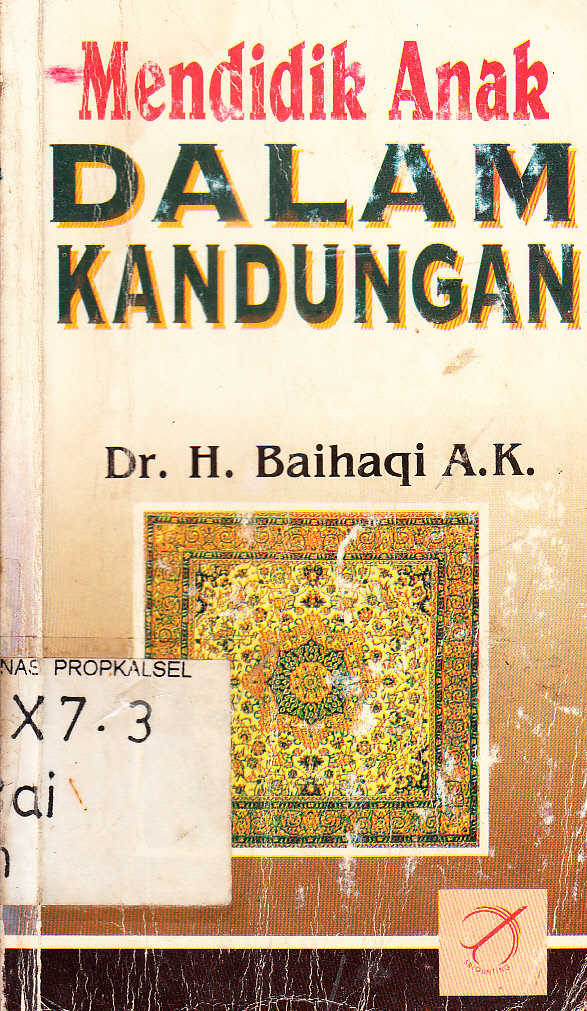 Cover Mendidik anak dalam kandungan / H. Baihaqi A.K