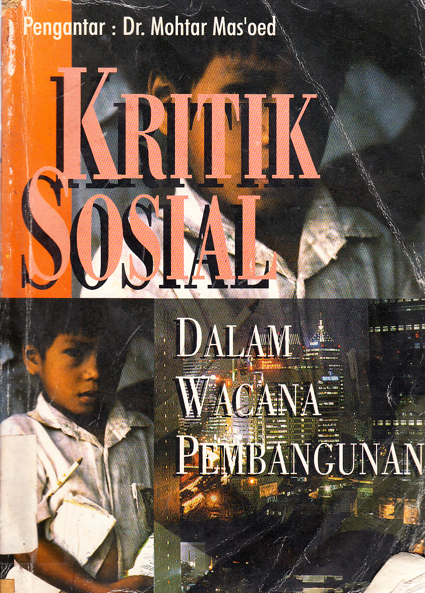 Cover Kritik Sosial Dalam Wacana Pembangunan / pengatar, Mohtar Mas'oed ; editor, Moh. Mahfud MD, Edy Suandi Hamid, Suparman Marzuki dan Eko Prasetyo
