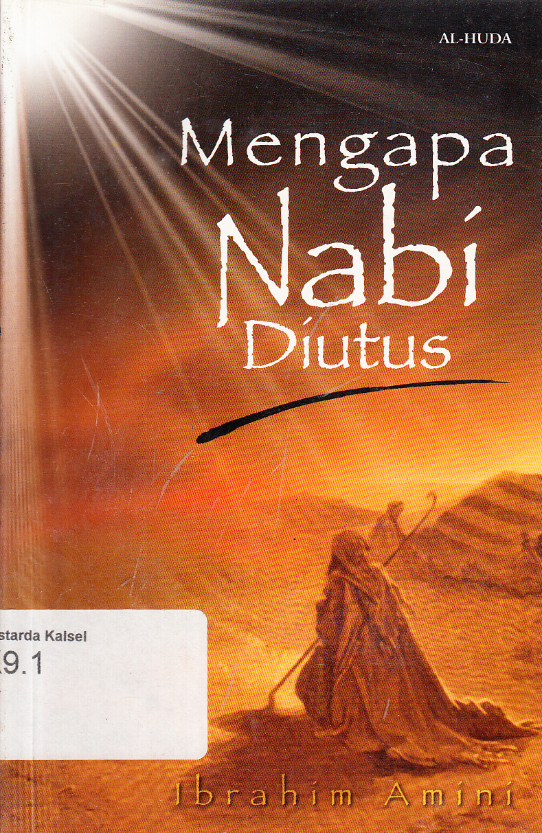 Cover Mengapa Nabi diutus / Ibrahim Amini ; penerjemah, M. Ilyas ; penyunting, Salman Parisi
