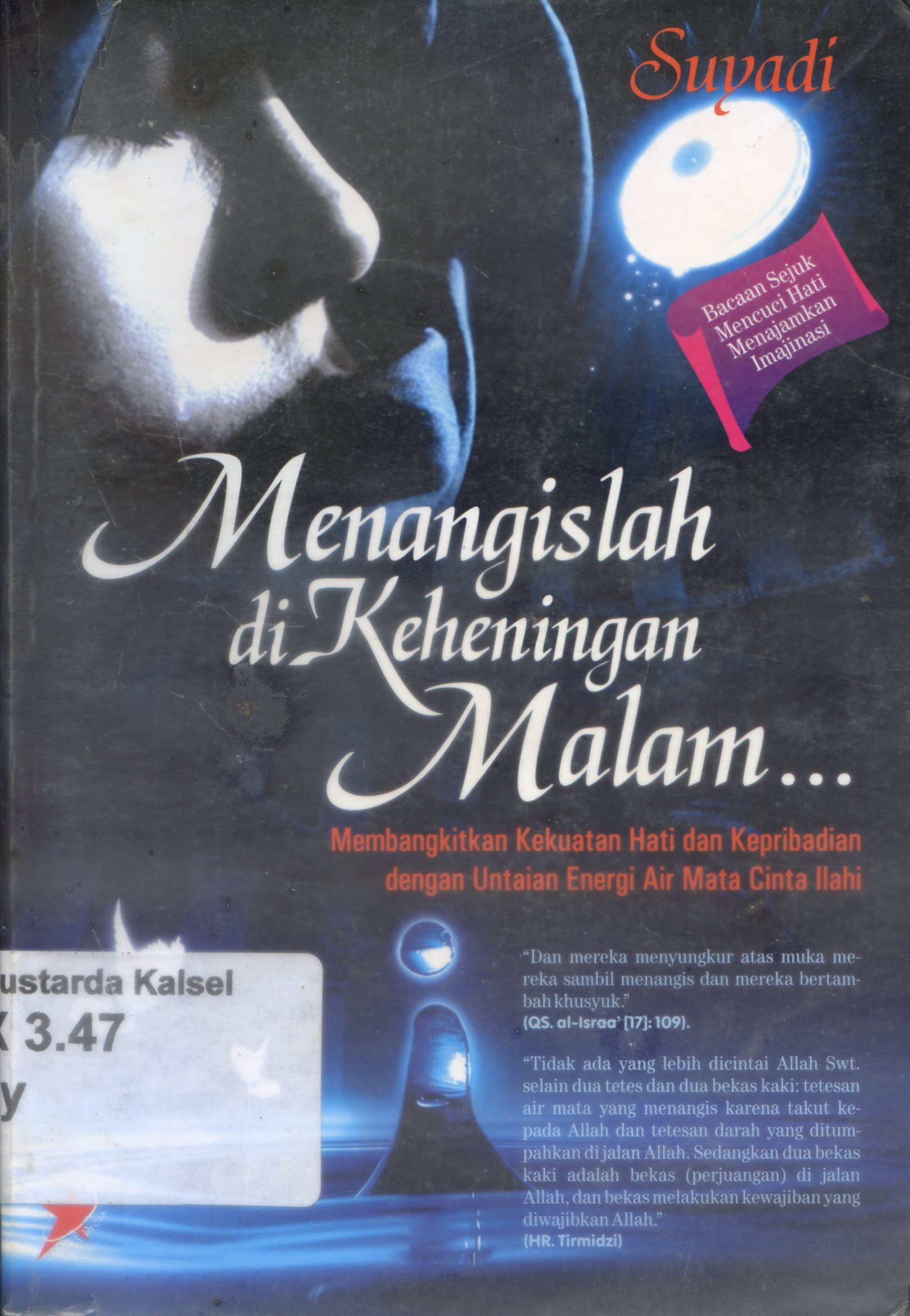Cover Menangislah di keheningan malam... / Suyadi ; editor, Zainul Arifin