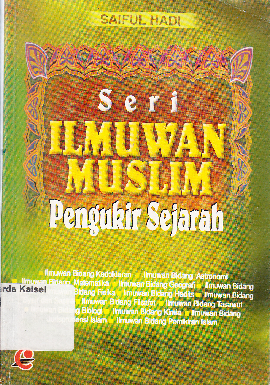 Cover Seri ilmuwan musim pengukir sejarah / Saiful Hadi ; editor, Kartini dan Mu'azzizah