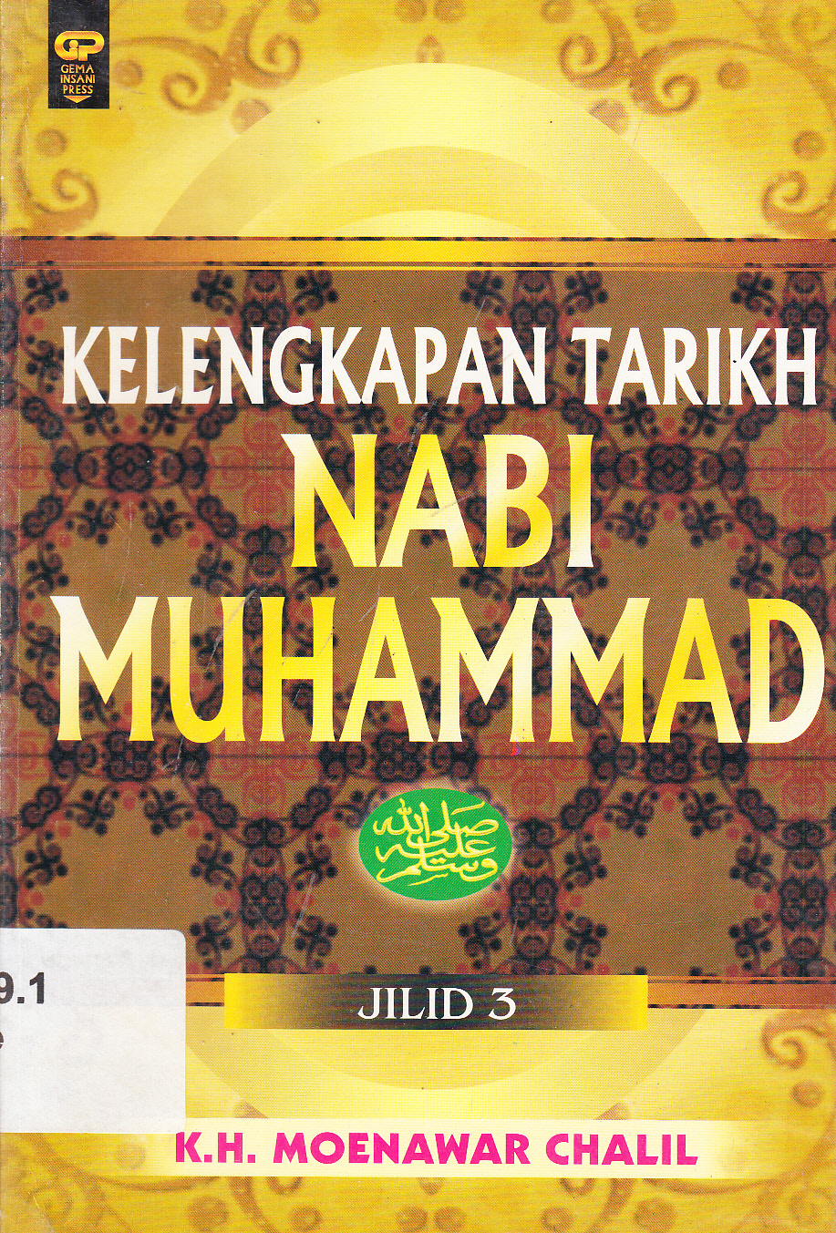 Cover Kelengkapan Tarikh Nabi Muhammad Jilid 3 / K.H.Moenawar Chalil ; penyunting, TIM GIP, TIM Sampul