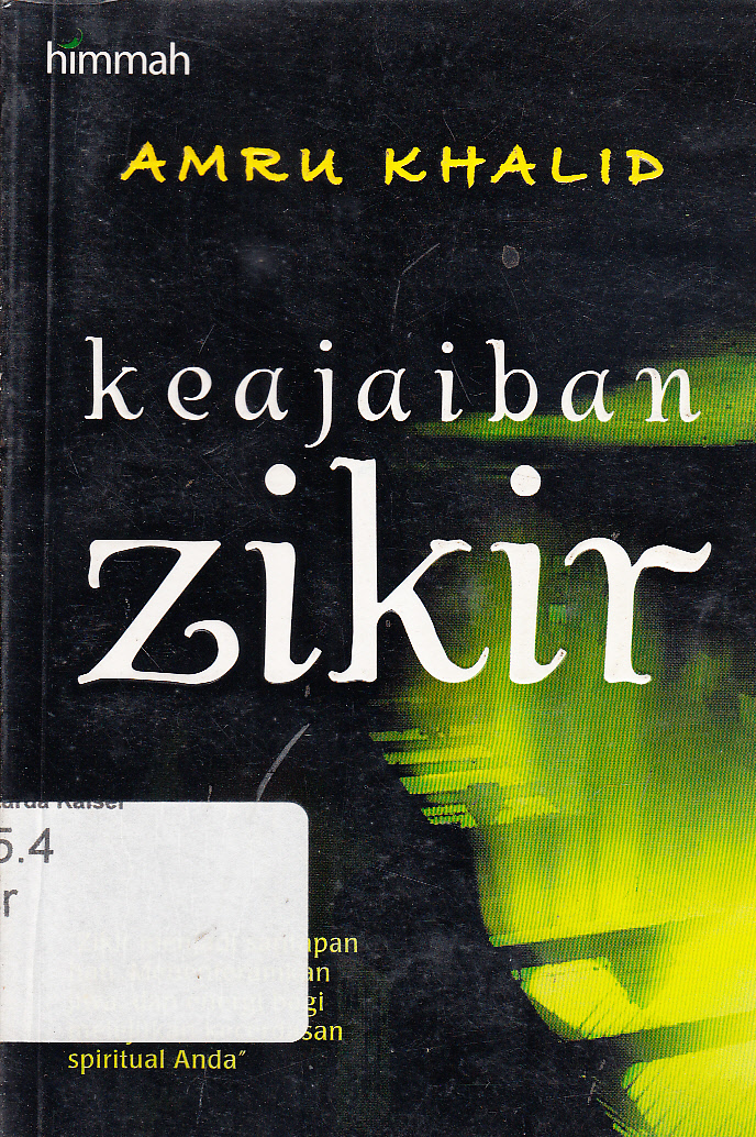 Cover Keajaiban zikir / Khalid Amru ; penerjemah, Tim Himmah
