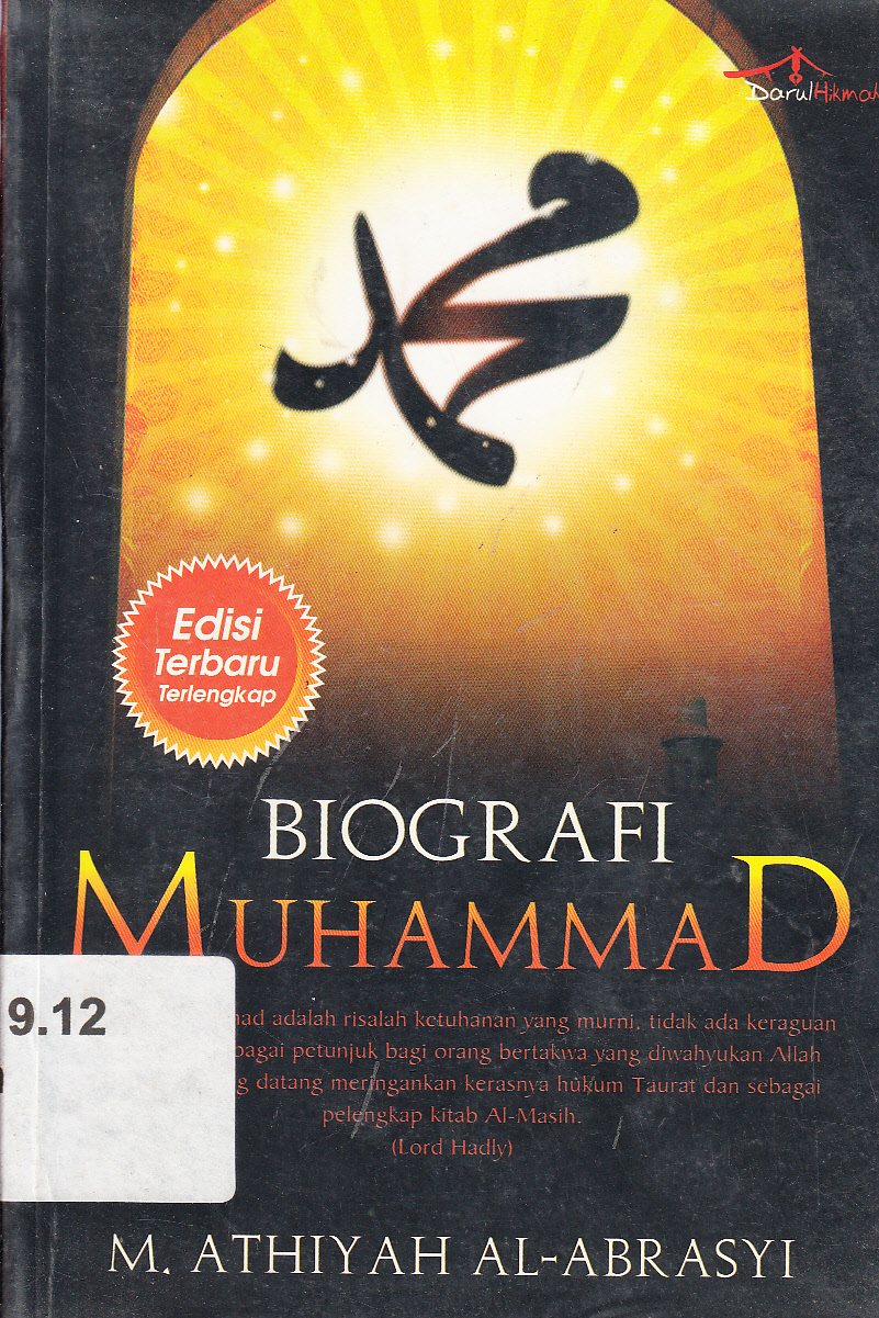 Cover Biografi Muhammad / M. Athiyah Al-Abrasyi ; editor, Aziz Safa
