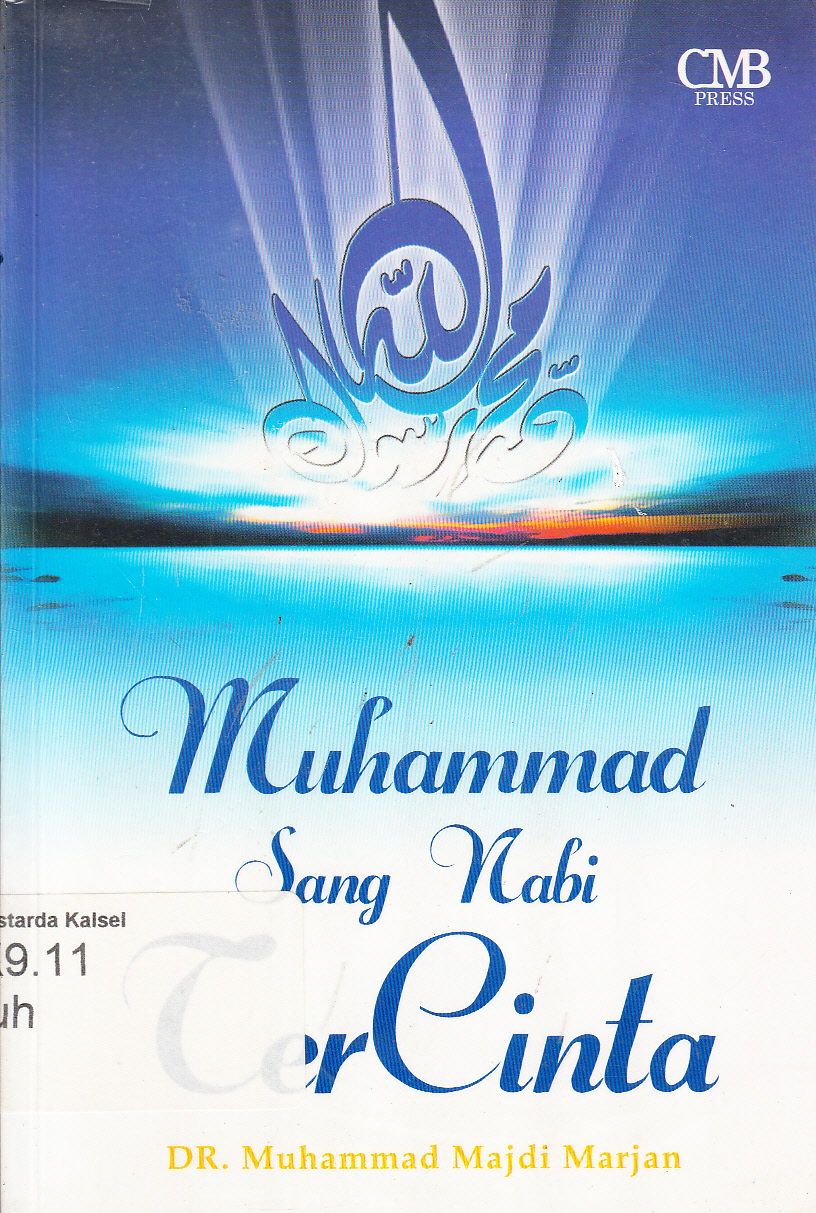 Cover Muhammad sang Nabi tercinta / Muhammad Majdi Marjan ; penerjemah, Desmadi Saharuddin ; editor, Ade Muzaini