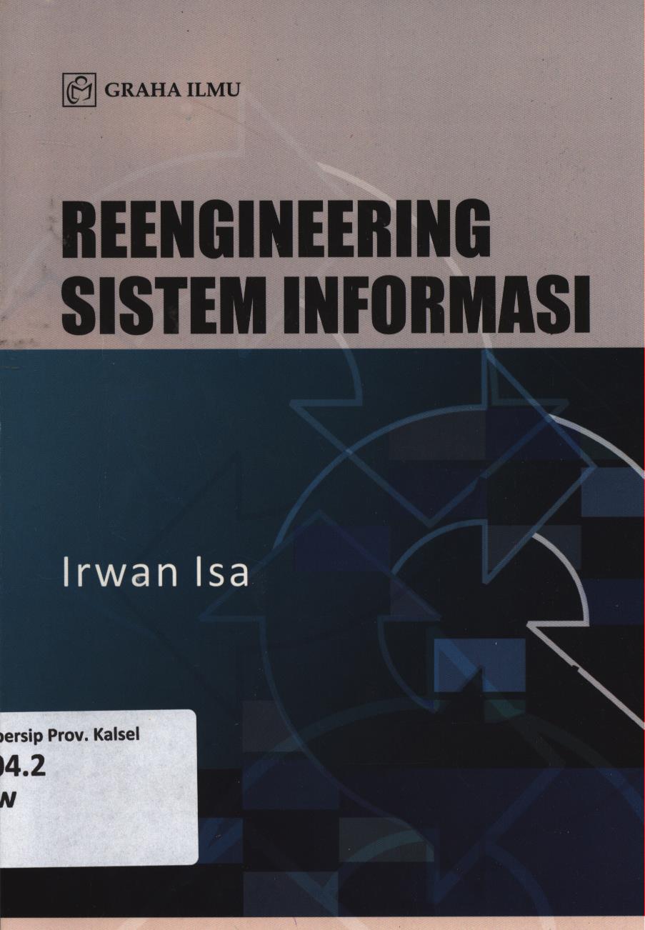 Cover Reengineering sistem informasi / Irwan Isa