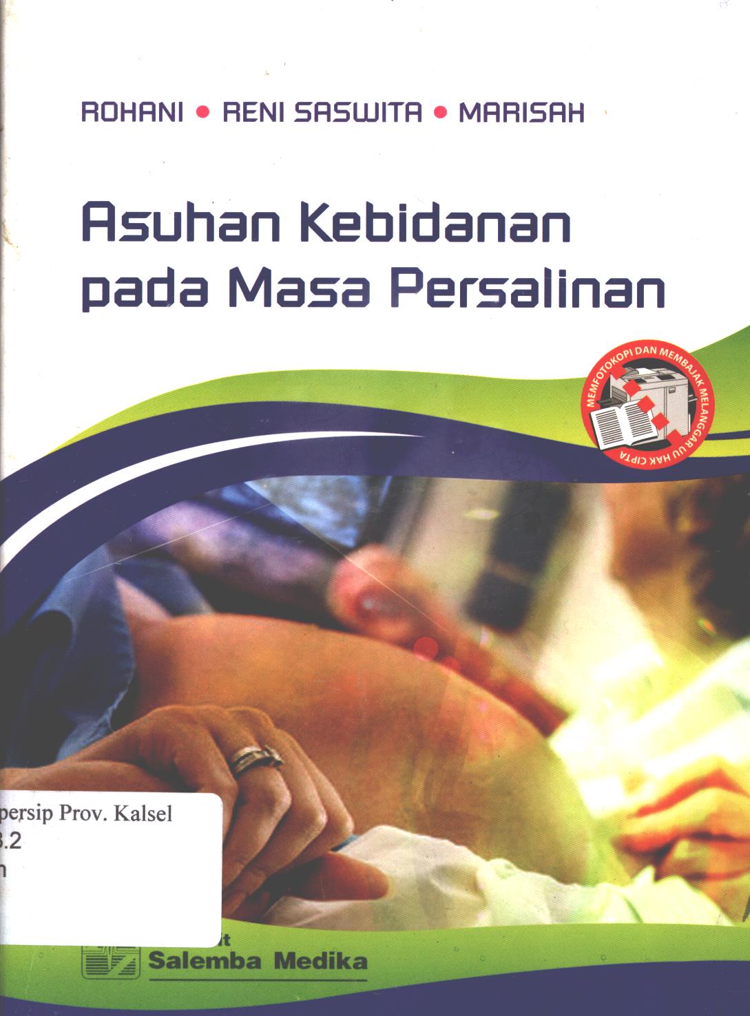 Cover Asuhan kebidanan pada masa persalinan / Rohani, Reni Saswita, dan Marisah