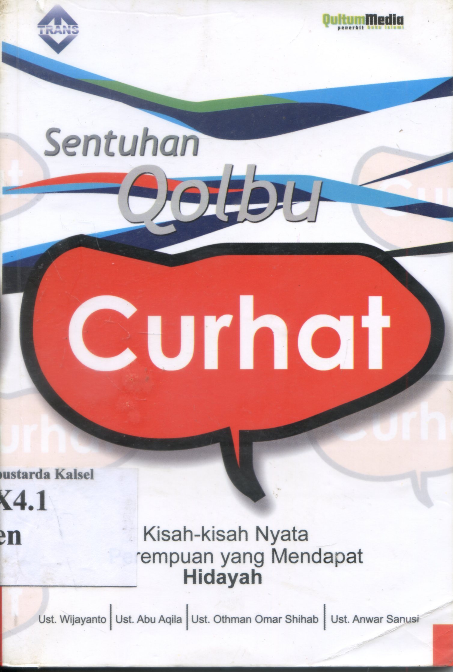 Cover Sentuhan qolbu curhat : kisah-kisah nyata perempuan yang mendapat hidayah / penyunting, Yulinda
