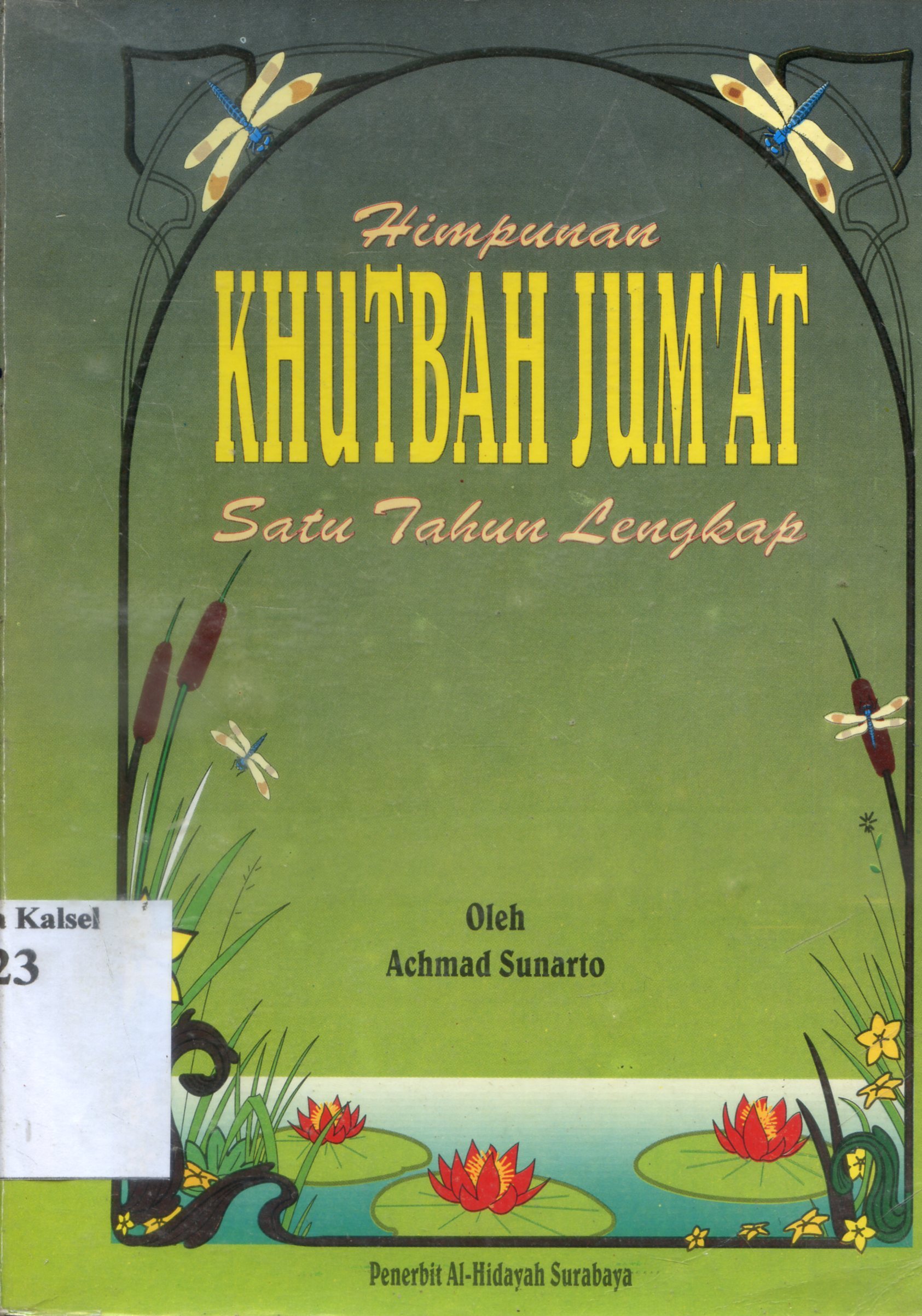 Cover Himpunan khutbah Jum'at satu tahun lengkap / Achman Sunarto