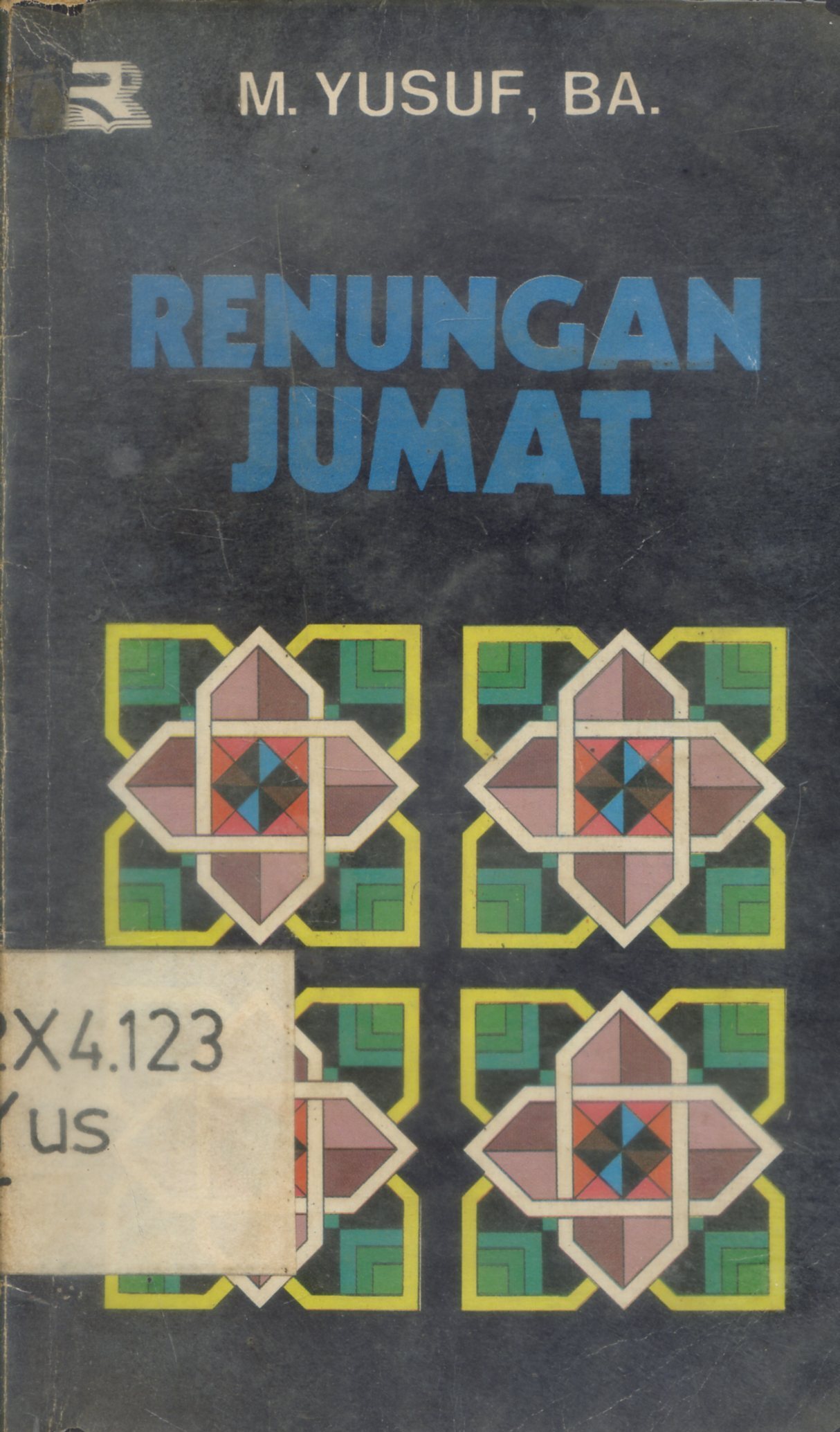 Cover Renungan Jumat / M. Yusuf ; editor, Tjun Surjaman