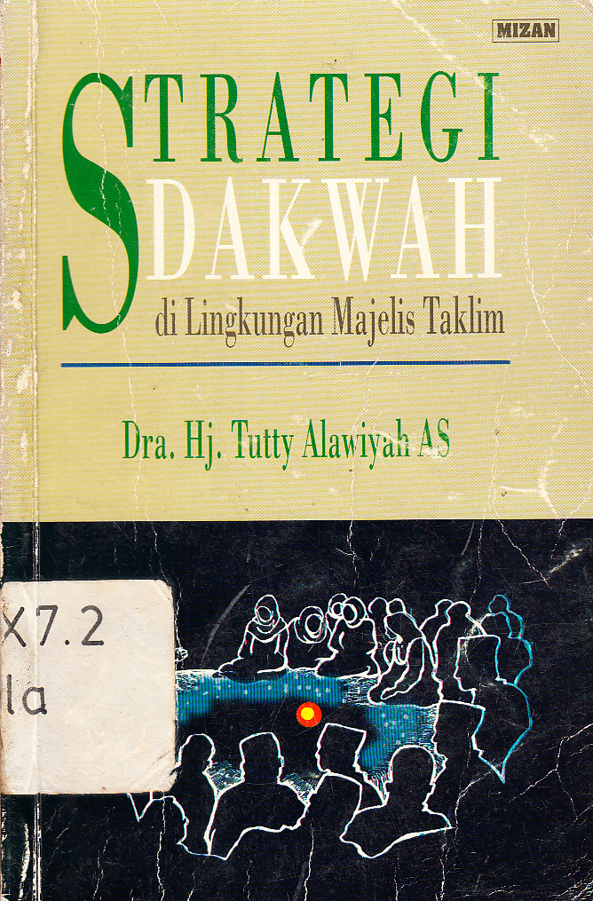 Cover Strategi dakwah di lingkungan Majelis Taklim / Hj. Tutty Alawiyah AS ; editor, A. Yani Wahid
