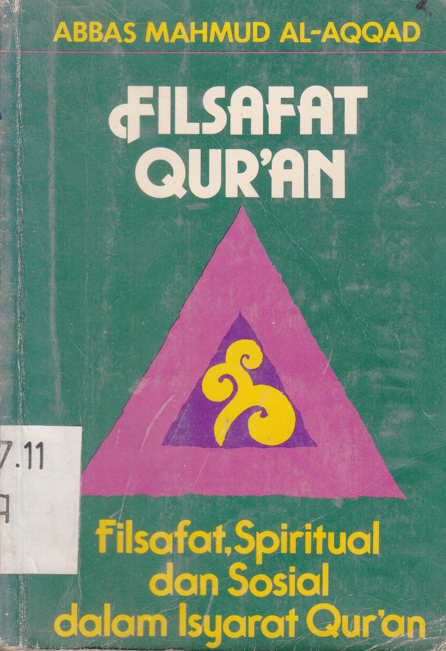 Cover Filsafat Qur'an / Abbas Mahmud Al-Aqqad ; penerjemah dan penyunting, Tim Pustaka Firdaus