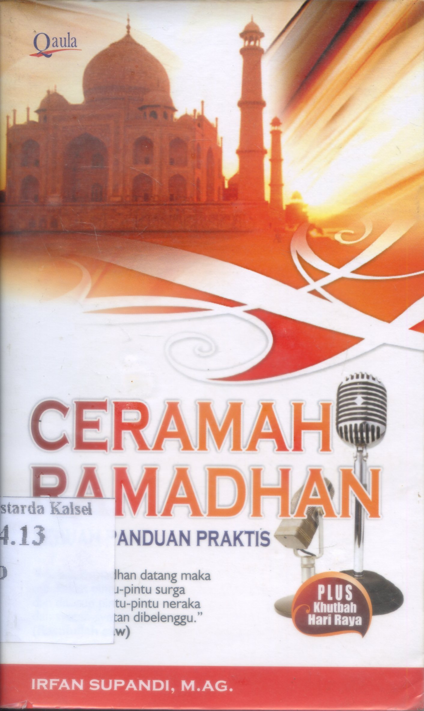 Cover Ceramah Ramadhan : sebuah panduan praktis / Irfan Supandi ; editor, Didik Hermawan