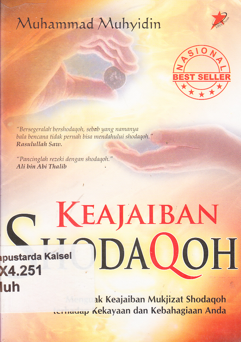 Cover Keajaiban Shodaqoh : menguak keajaiban mukjizat shodaqoh terhadap kekayaan dan kebahagiaan anda / Muhammad Muhyidin ; penyunting Ferinda