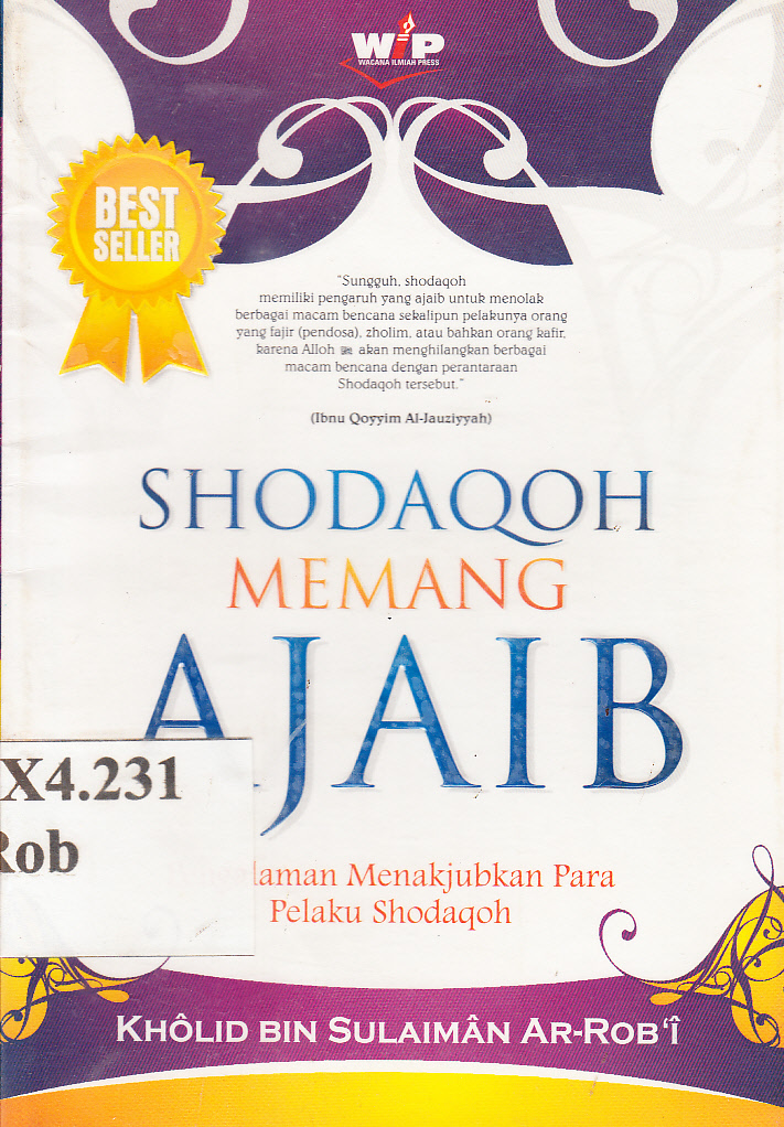 Cover Shodaqoh memang ajaib : pengalaman menakjubkan para pelaku shodaqoh / Kholid bin Sulaiman Ar-Rob'i ; penerjemah, Abu Hanan Dzakiyya ; editor, Mustanna AQ dan M. Albani