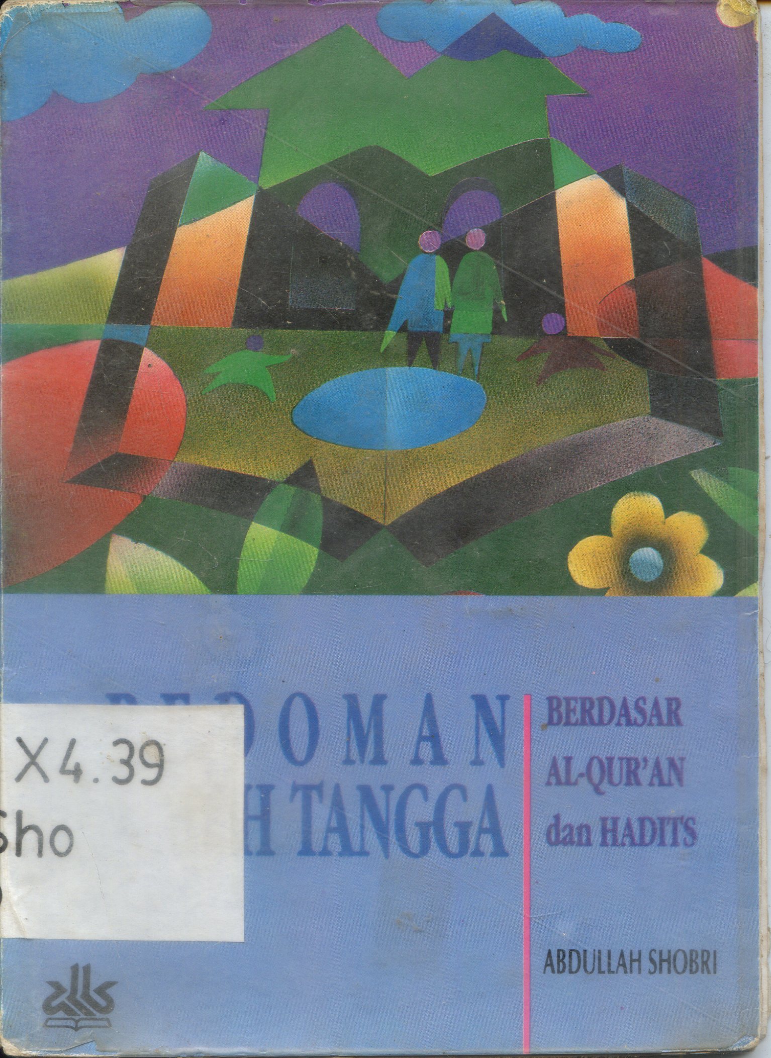 Cover Pedoman Rumah tangga Berdasarkan Al Qur'an dan hadis / Abdullah Shobri