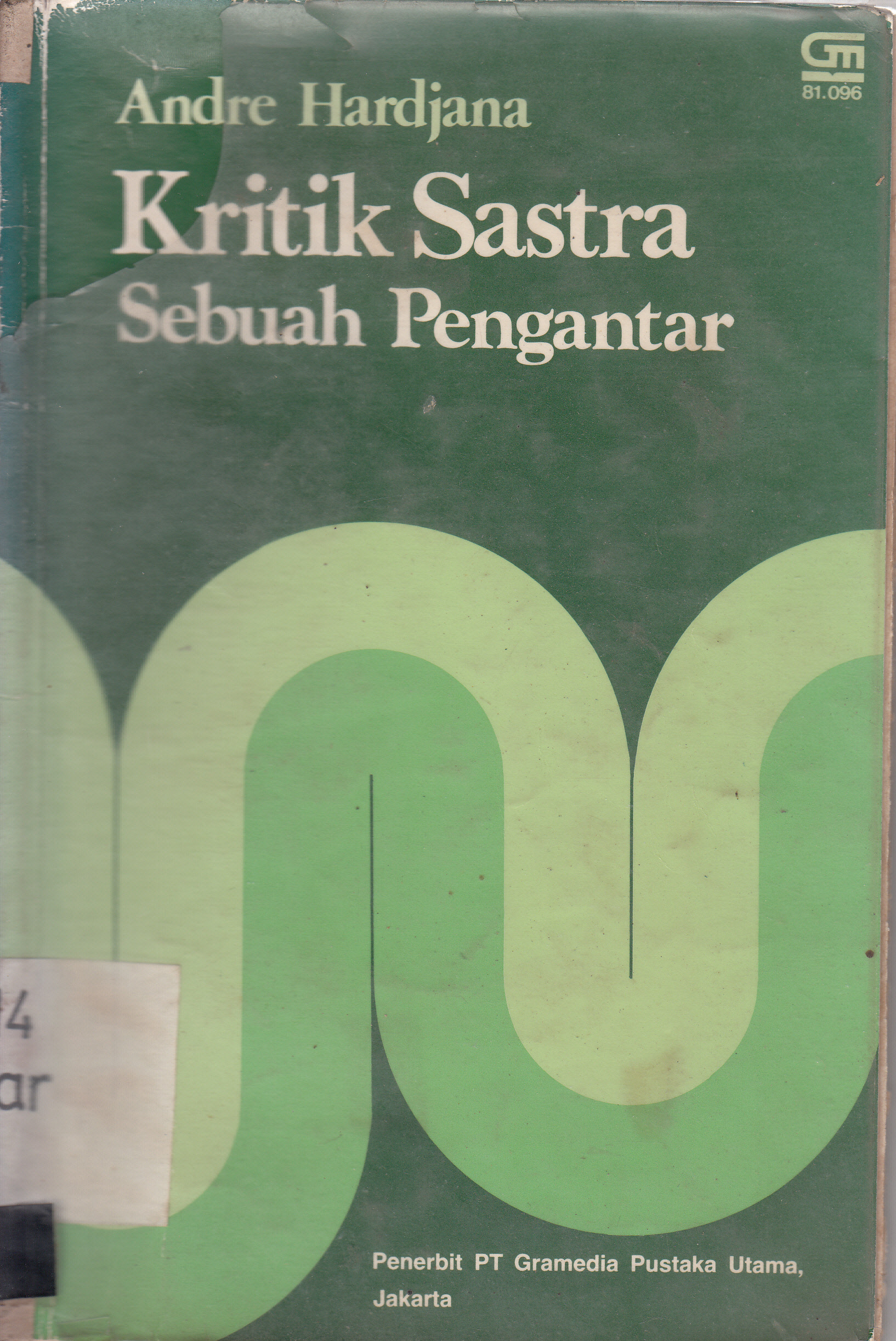 Cover Kritik Sastra : sebuah pengantar/ Andre Hardjana