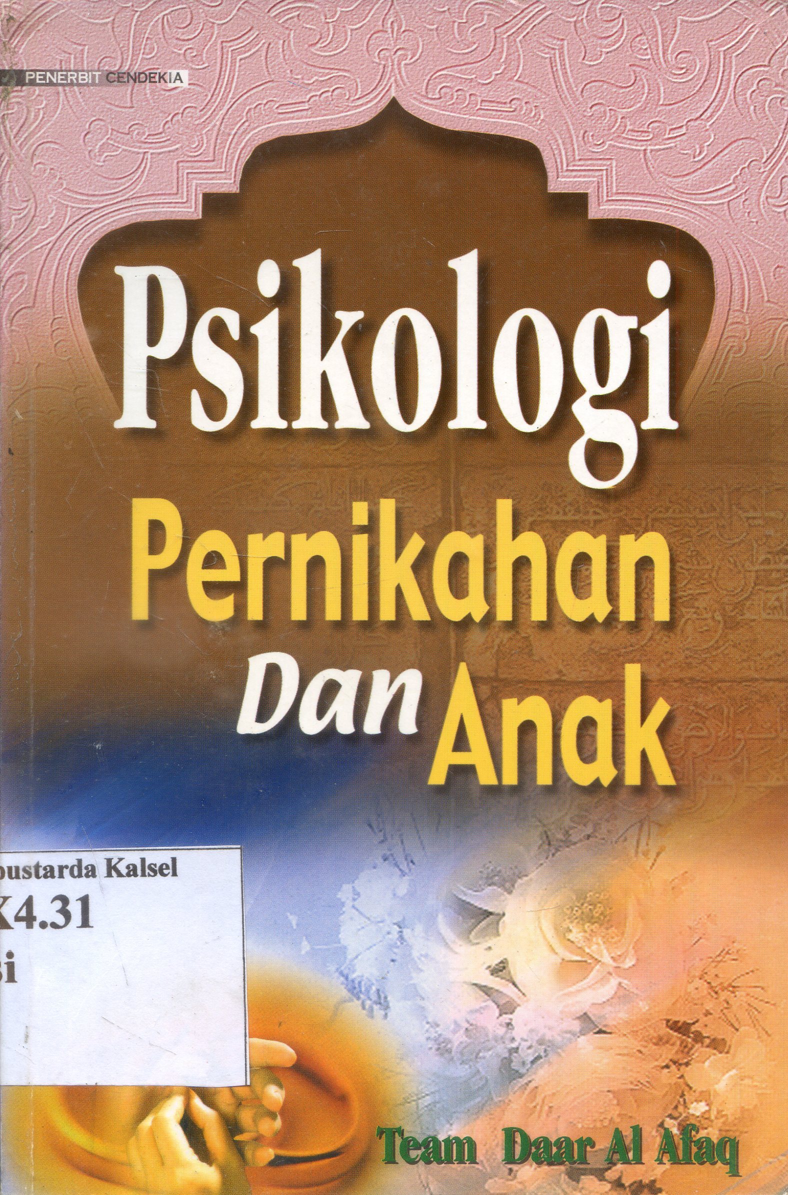 Cover Psikologi Pernikahan dan Anak / Penulis, Team Daar Al-Afaq ; Penerjemah, Darwis h faq