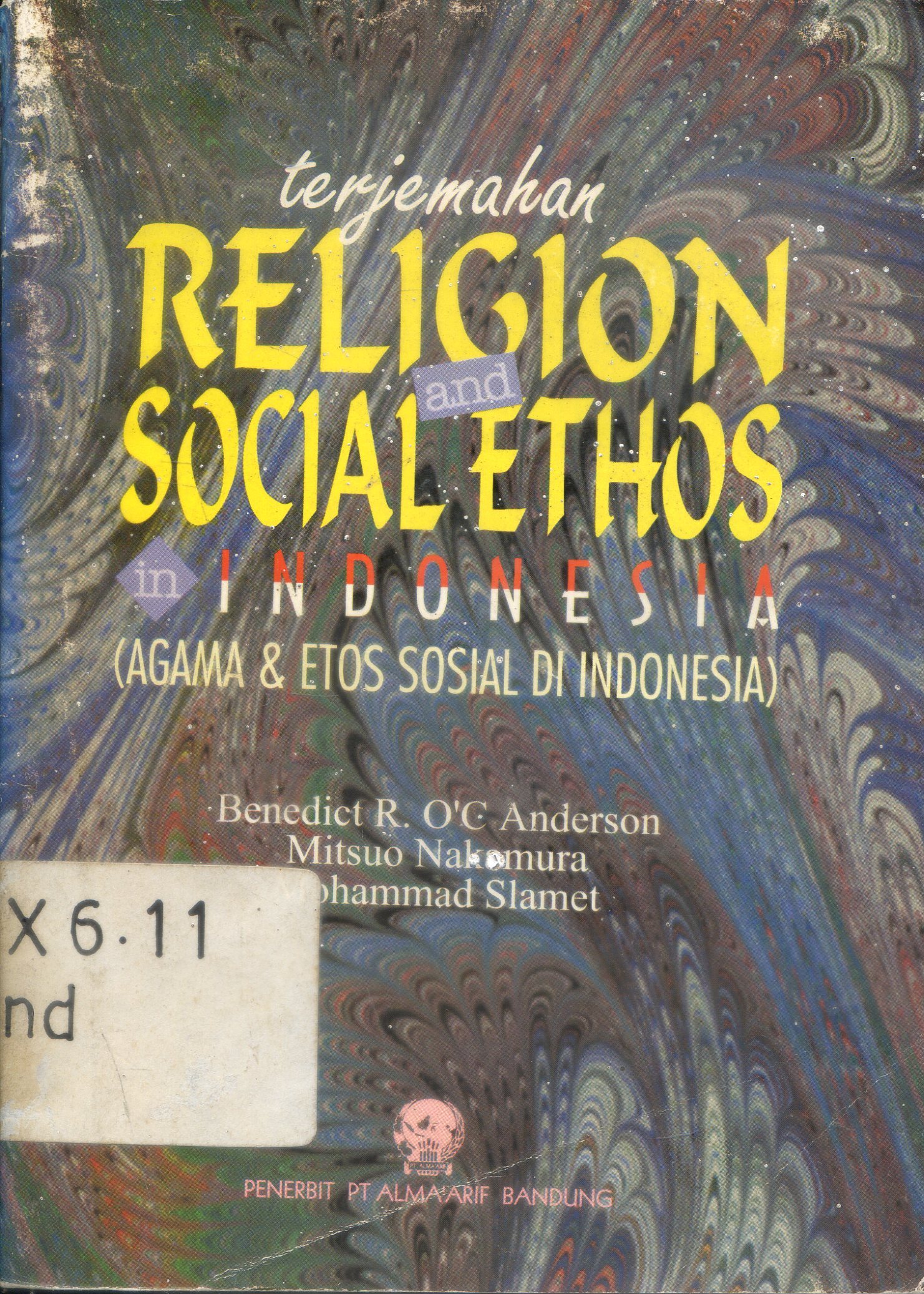 Cover Indonesia ( Agama & Etos Sosial Di Indonesia ) / Benedict R. O'C Anderson, Mohammad Slamet ; Alih bahasa Shonhadji Sholeh.