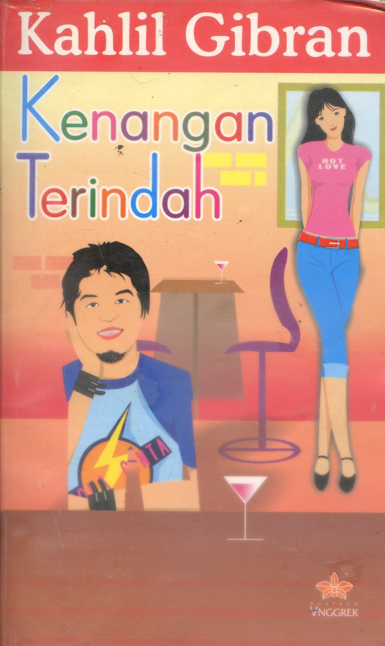Cover Kahlil Gibran Kenangan Terindah / Dian Silvia Putri ; Editor, Puput