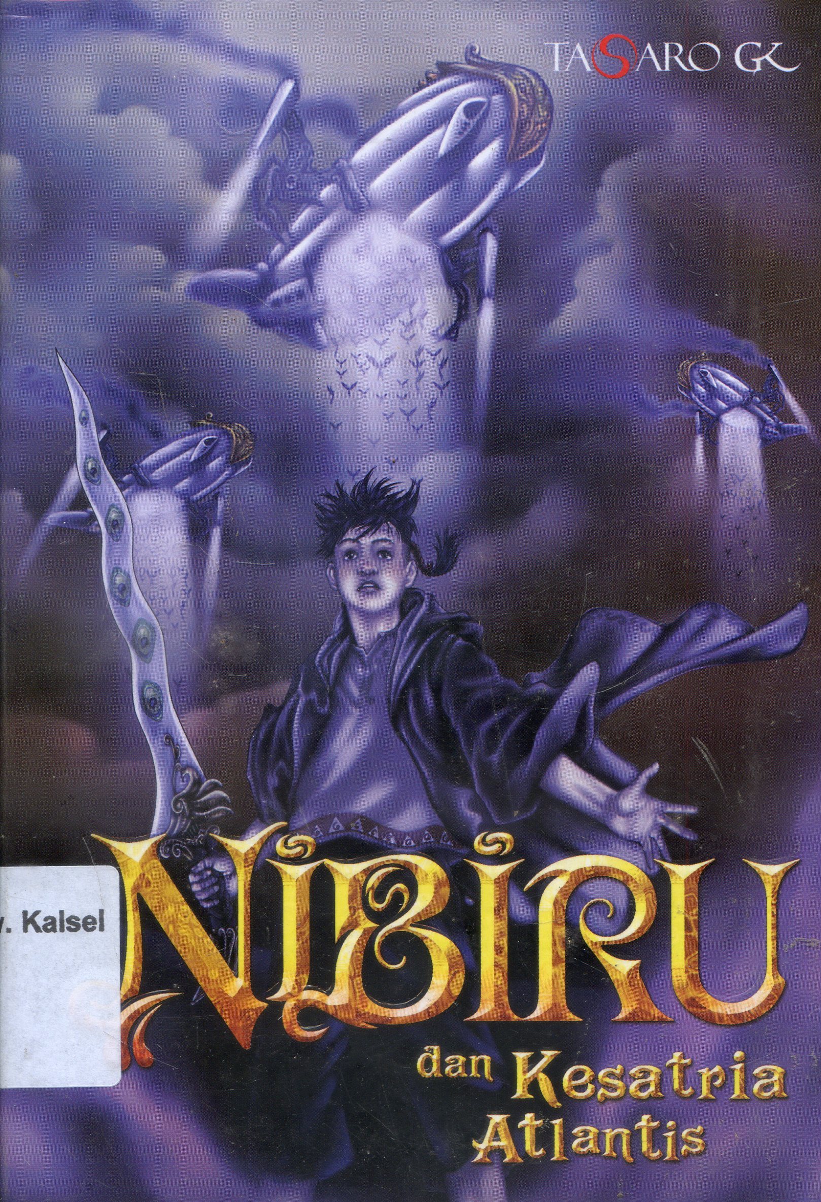 Cover Nibiru dan Kesatria Atlantis / Tasaro GK ; editor, Sukini