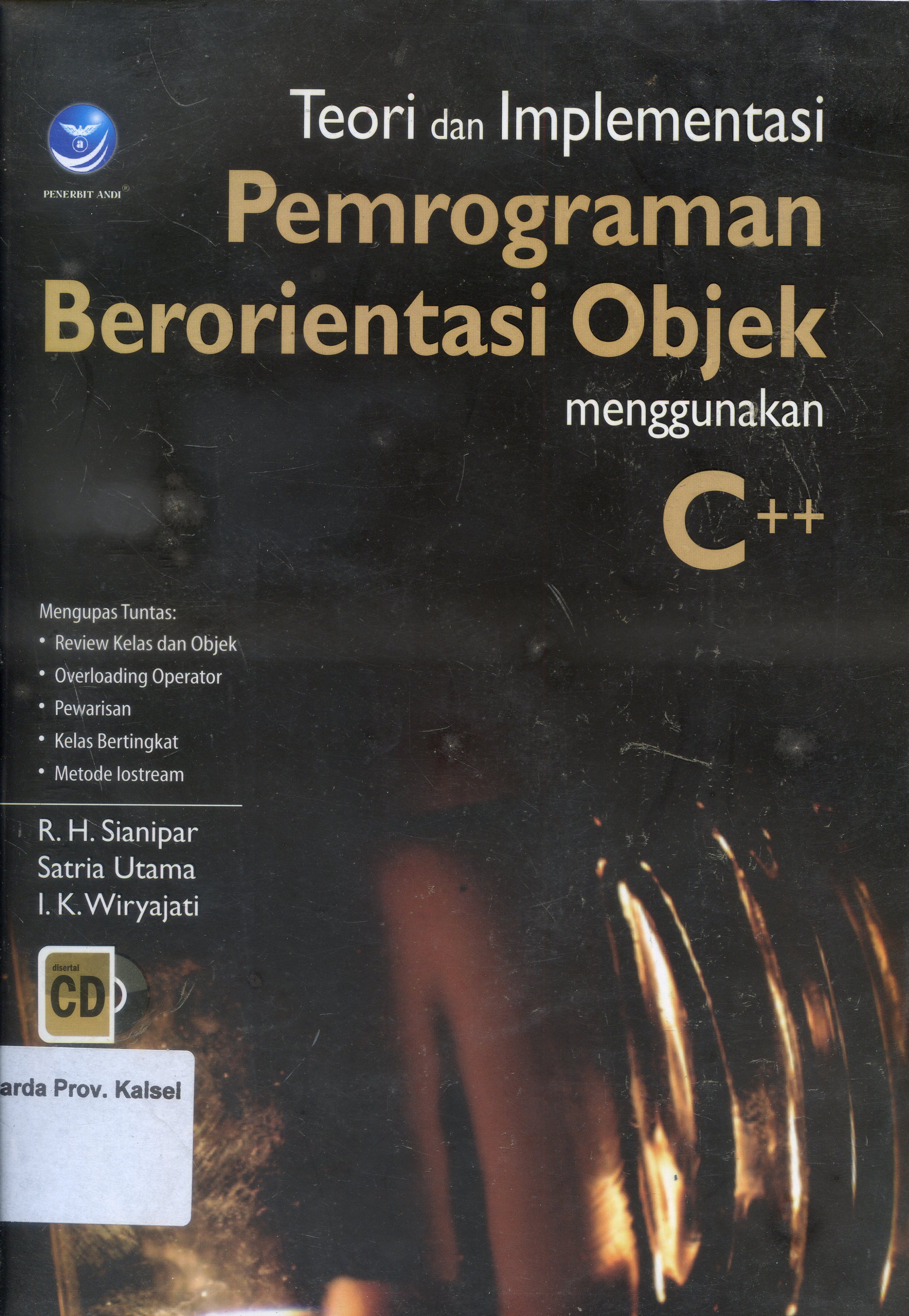 Cover Teori dan Implementasi Pemrograman Berorientasi Objek menggunakan C++ / R.H Sianipar ; Editor, Dewibertha Hardjono