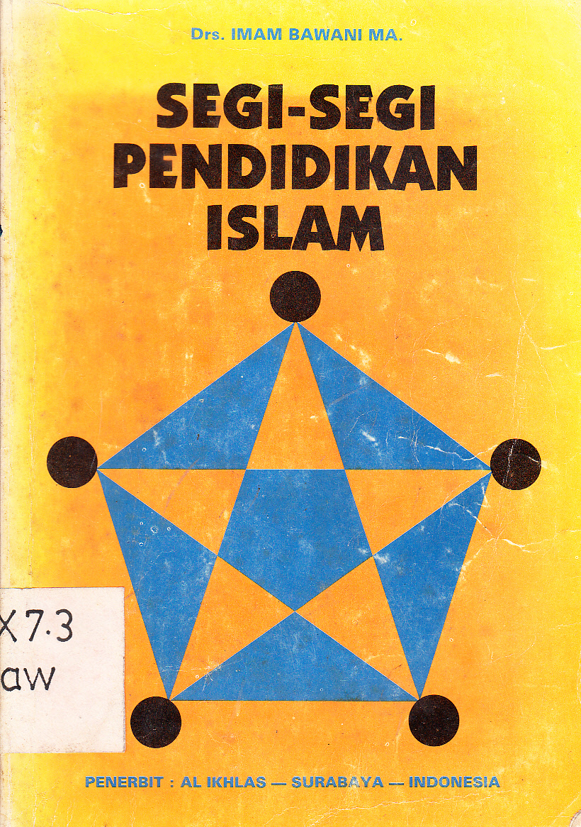 Cover Segi-segi pendidikan islam / Imam Bawani