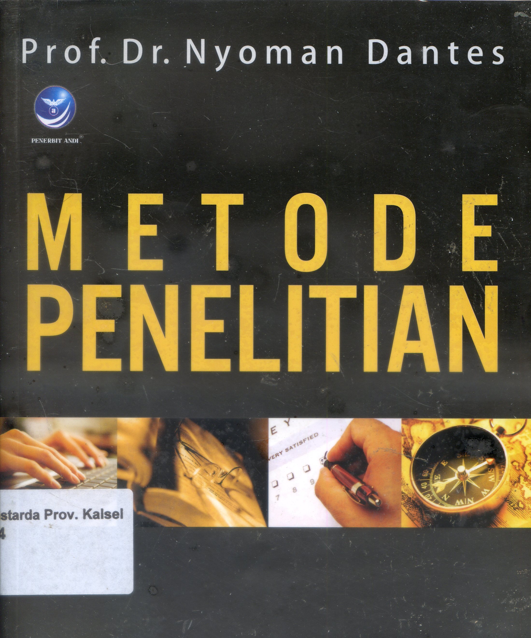 Cover Metode Penelitian / Nyoman Dantes ; Editor, Putri Christian