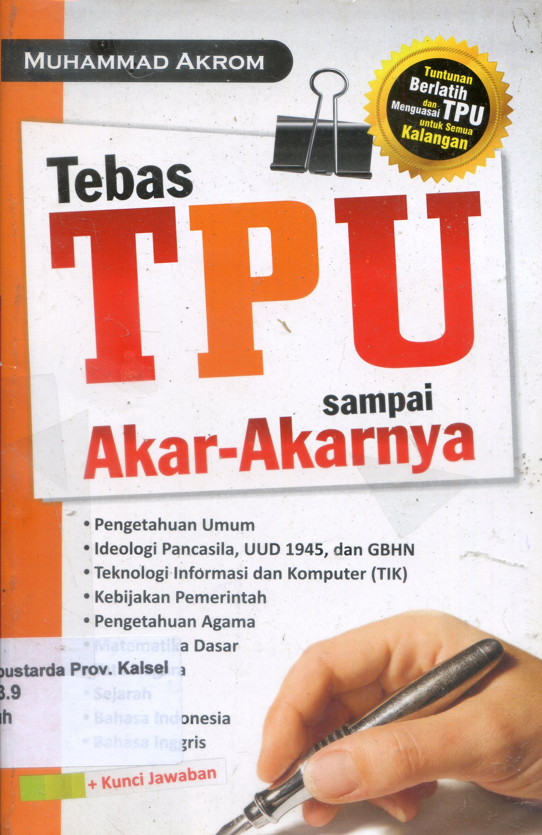 Cover Tebas TPU Sampai Akar-akarnya / Muhammad Akrom ; Editor, Dion.