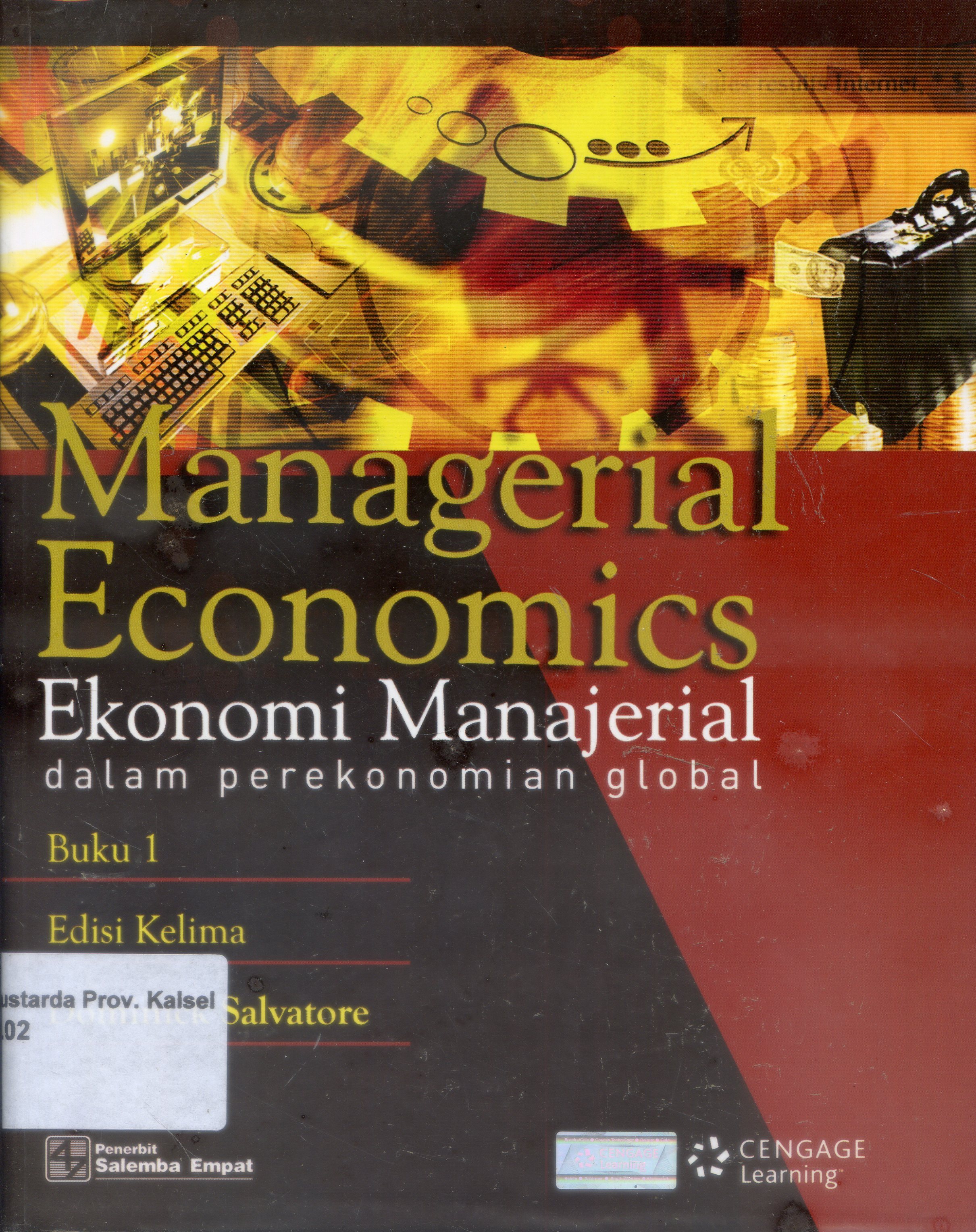 Cover Managerial Economics : Ekonomi Manajerial dalam Perekonomian Global / Dominick Salvatore ; Penerjemah, Ichsan Setyo Budi ; Editor, Palupi Wuriarti