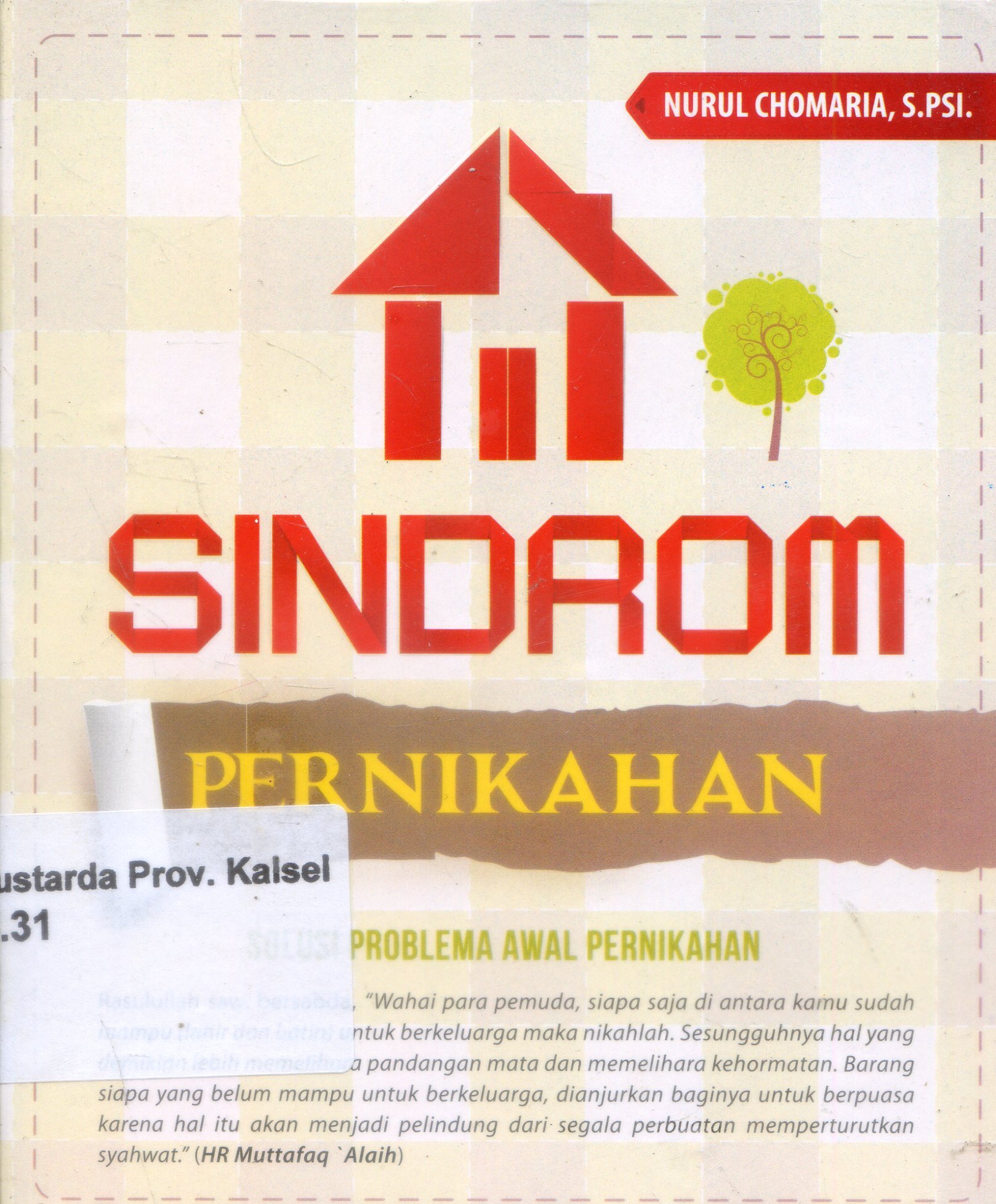 Cover Sindrom Pernikahan : Solusi Problema Awal Pernikahan / Nurul Chomaria ; Editor, Fiedha.L. Hasim