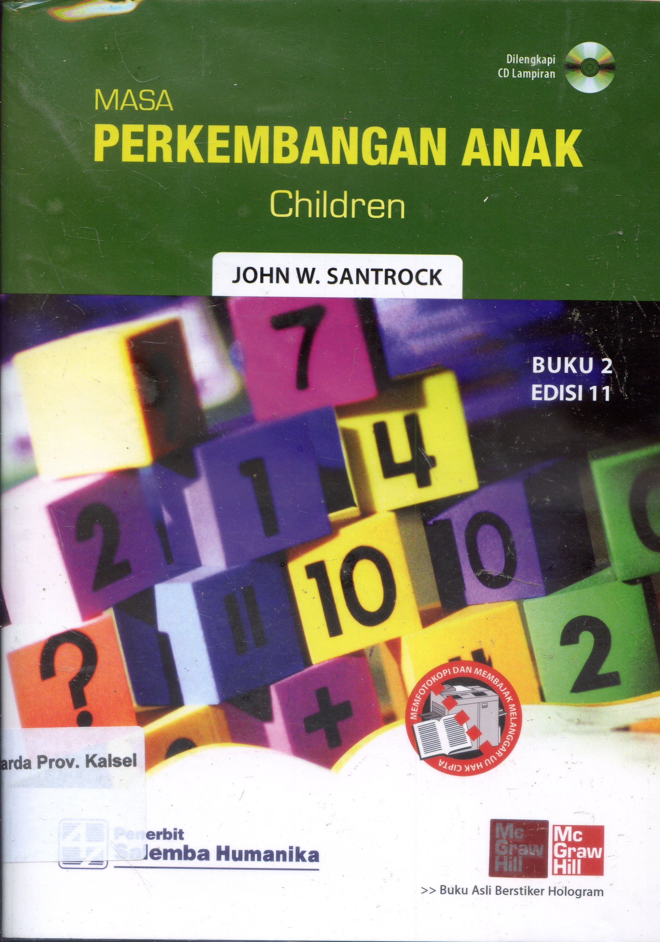Cover Masa Perkembangan Anak : Children / John W. Santrock ; Penerjemah, Verawaty, Wahyu Anugraheni ; Editor Ria Oktafiani