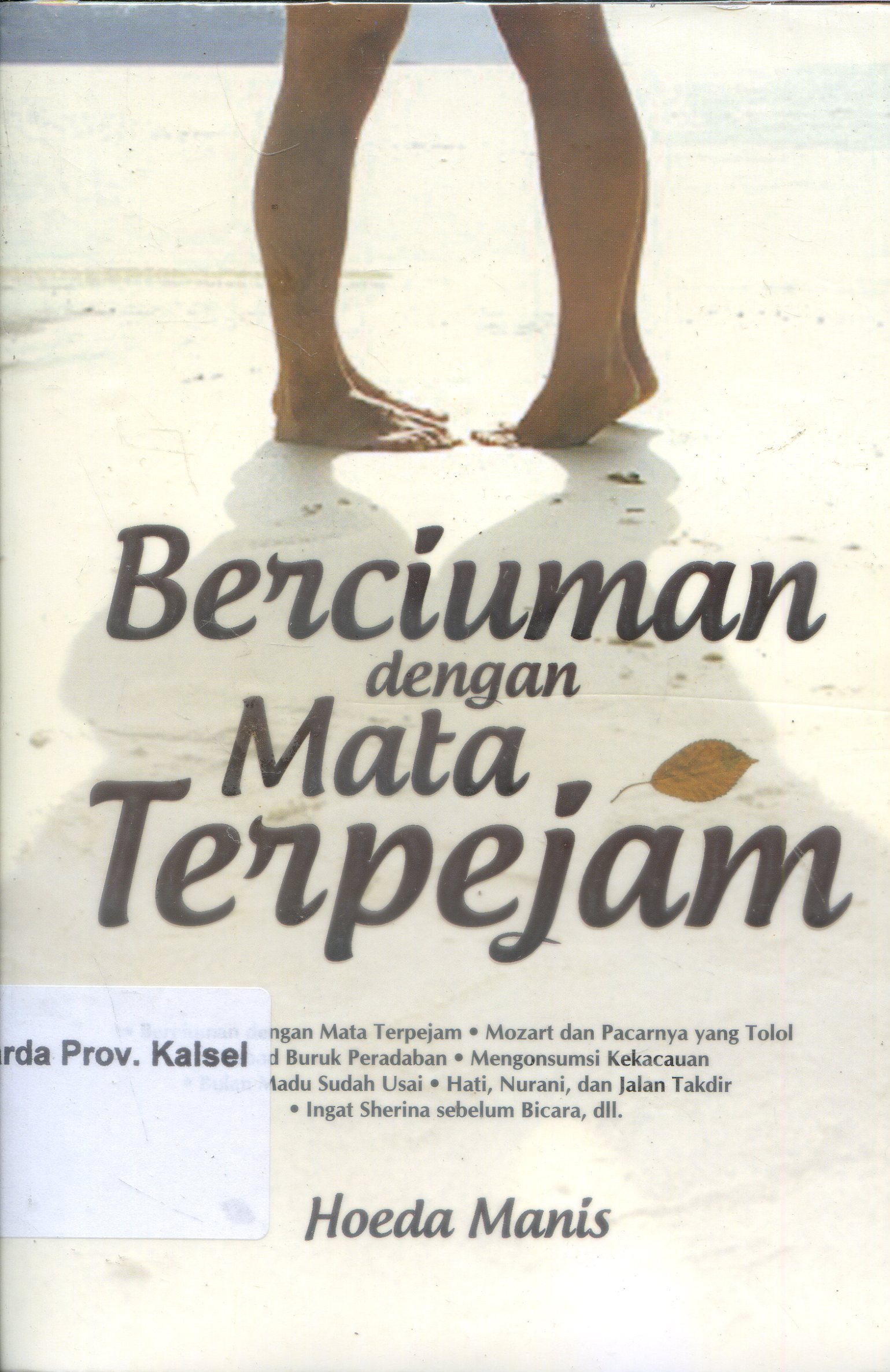 Cover Berciuman Dengan Mata Terpejam / Hoeda Manis ; Editor, Coky Az