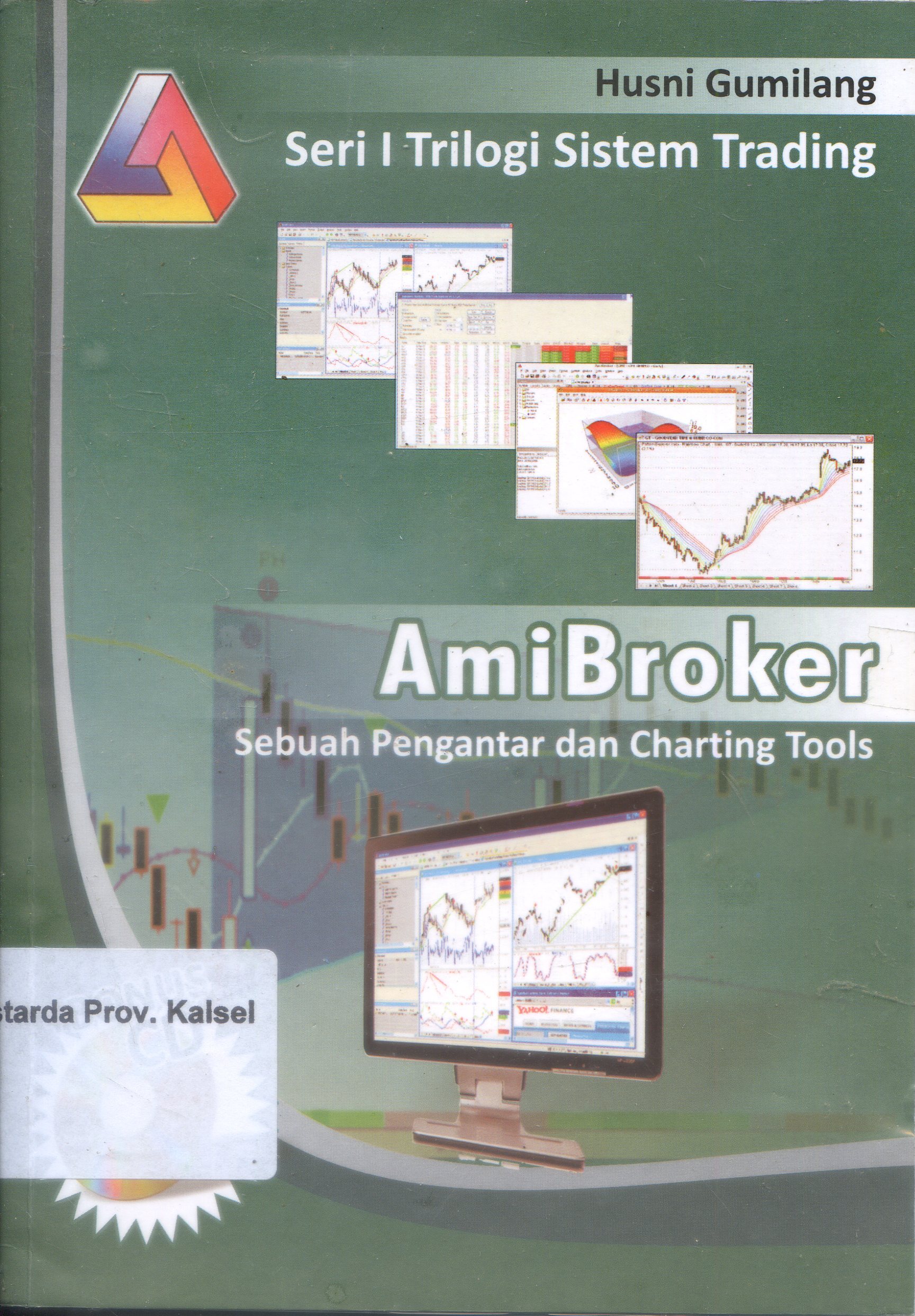 Cover AmiBroker : Sebuah pengantar dan charting tools / Husni Gumilang