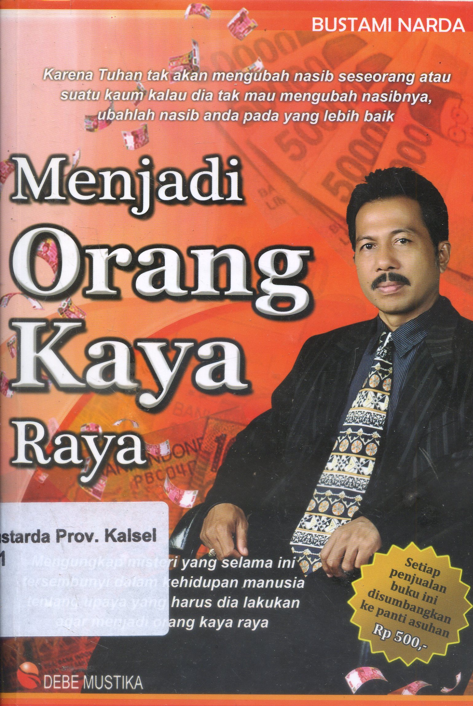 Cover Menjadi Orang Kaya Raya / Bustami Narda