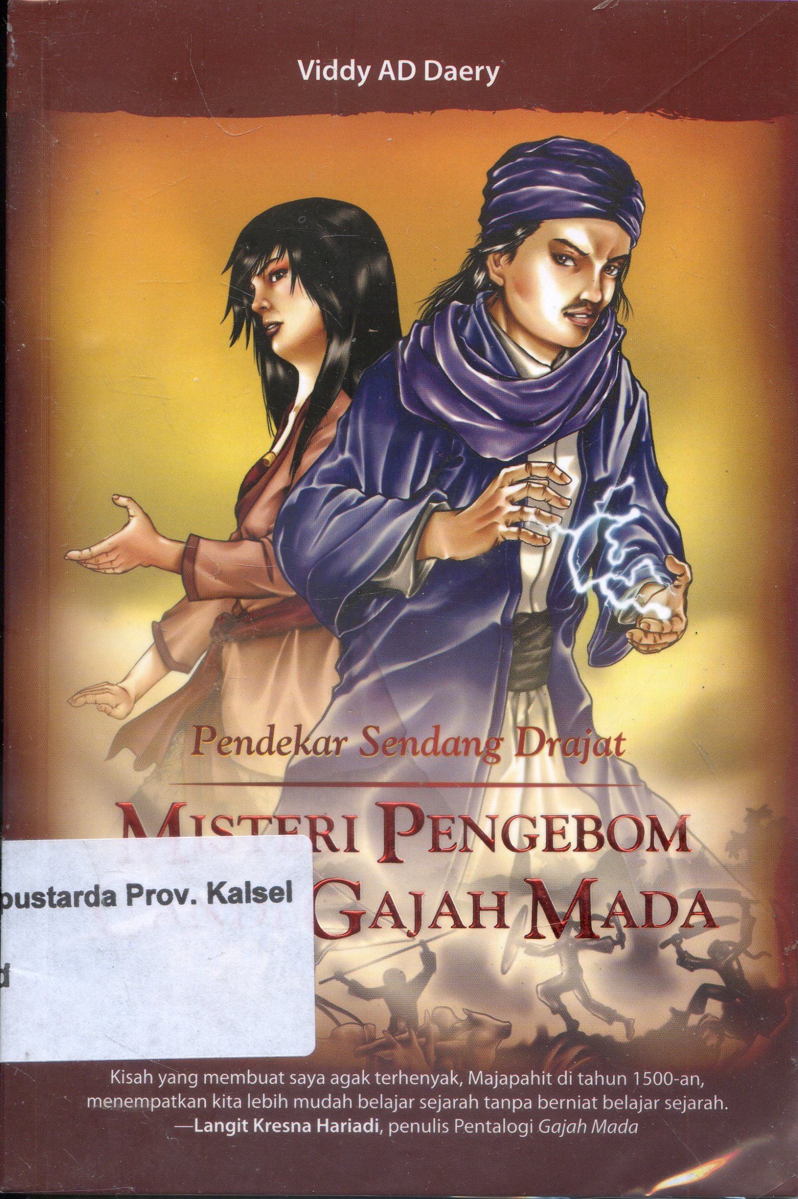 Cover Pendekar sendang Drajat : Misteri Pengebom candi Gajah Mada / Viddy Ad Daery ; Editor, D. Kurniawan