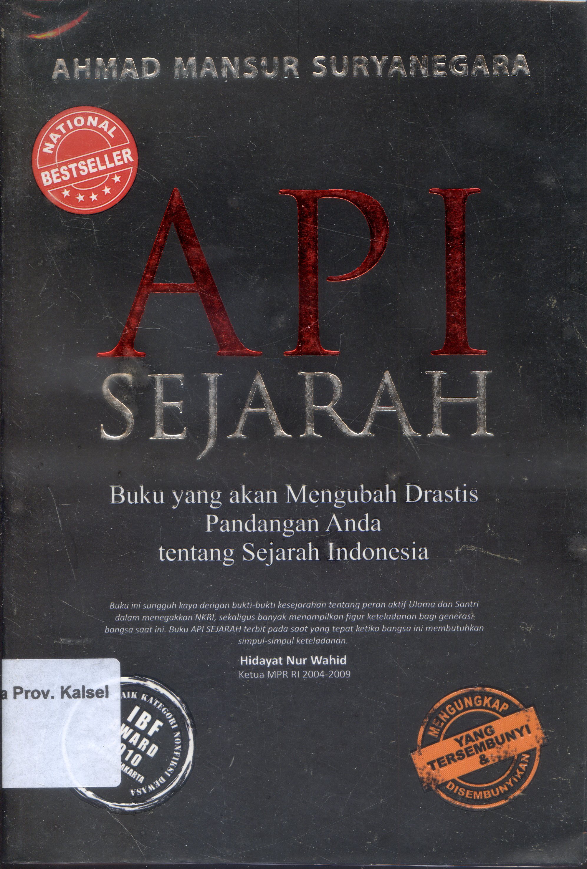 Cover API SEJARAH / Ahmad Mansur Suryanegara ; Editor, Ahmad Sahidin