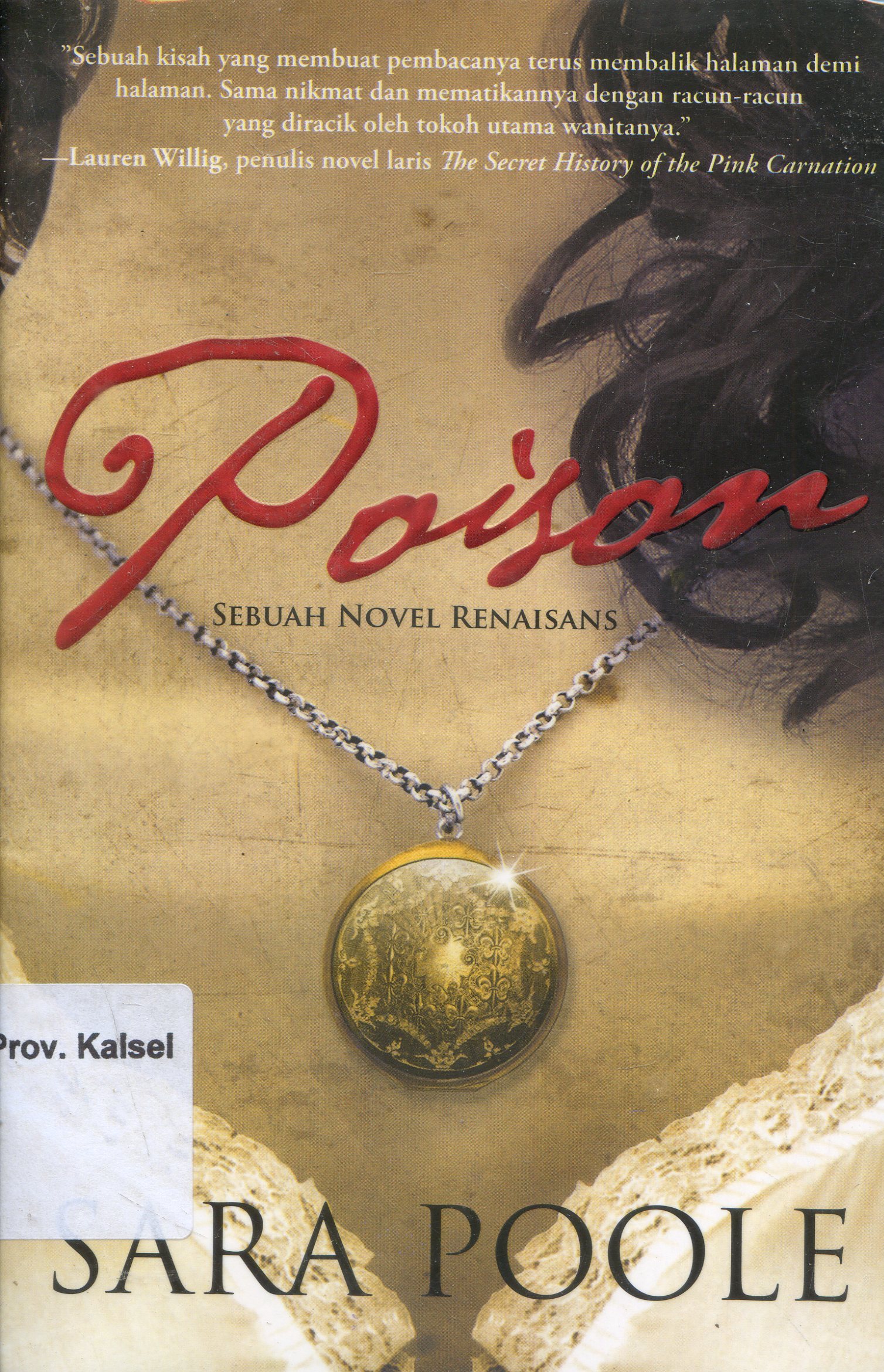 Cover Poison / Sara poole ; Penerjemah, Dina Begum ; Editor, A. Mellyora