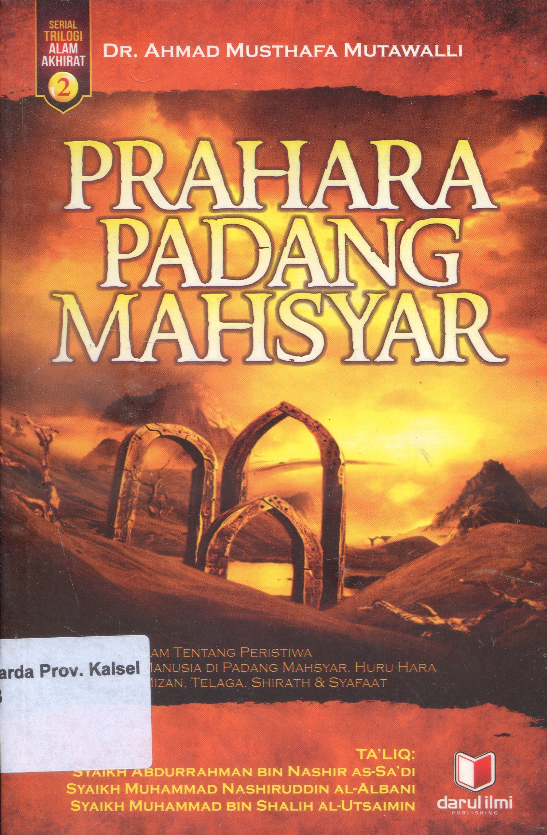 Cover Prahara Padang Mahsyar / Ahmad Musthafa Mutawalli ; Alih Bahasa, Umar Mujtahid
