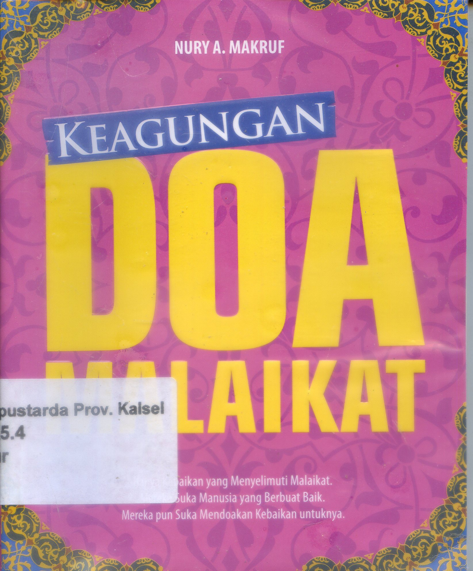 Cover Keagungan Doa Malaikat / Nury A. Makruf ; Editor, Nur Laili M.