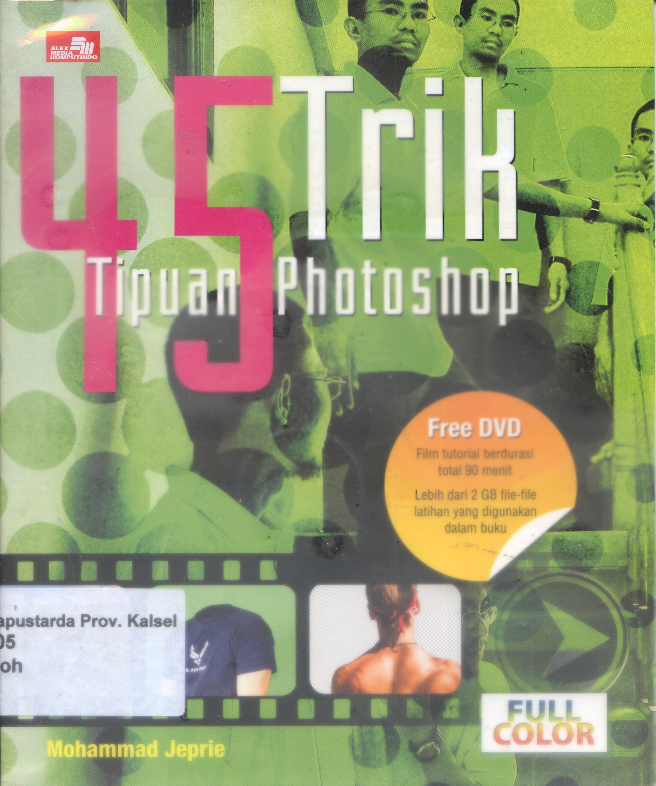 Cover Empat Puluh Lima Trik Tipuan Photoshop / Mohammad Jeprie