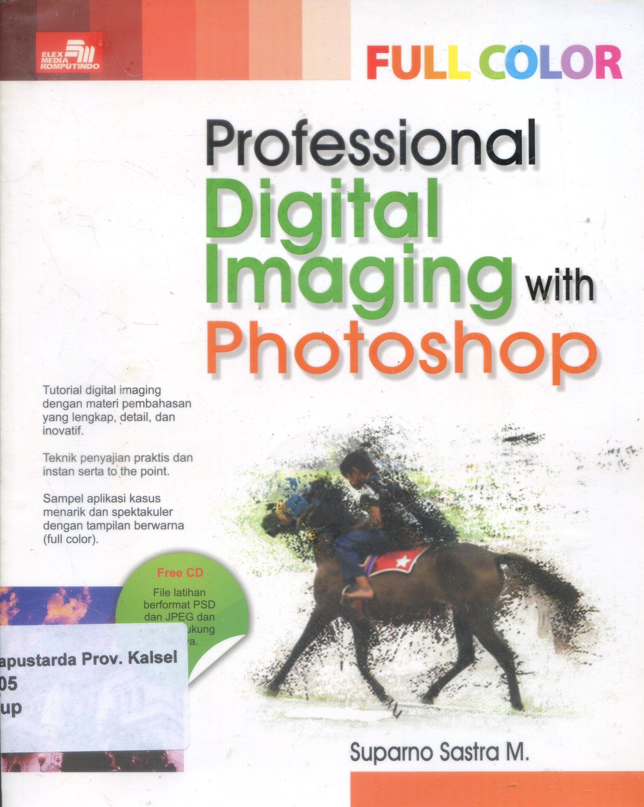 Cover Professional Digital Imaging with Photoshop / Suparno sastra