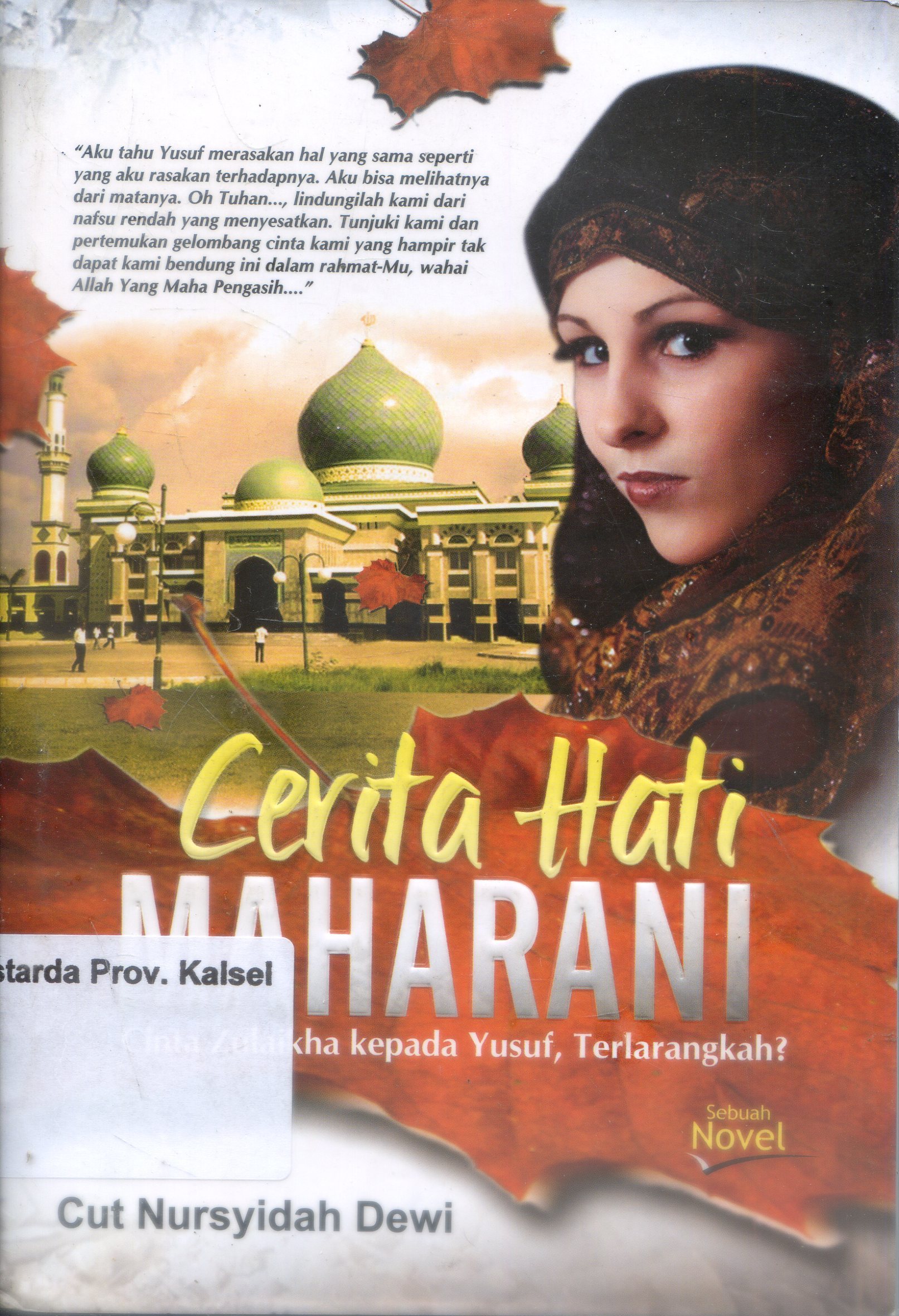 Cover Cerita Hati Maharani : Cinta Zulaikha Kepada Yusuf, Terlarangkah? / Cut Nursyidah Dewi ; Editor, Elis Widayanti