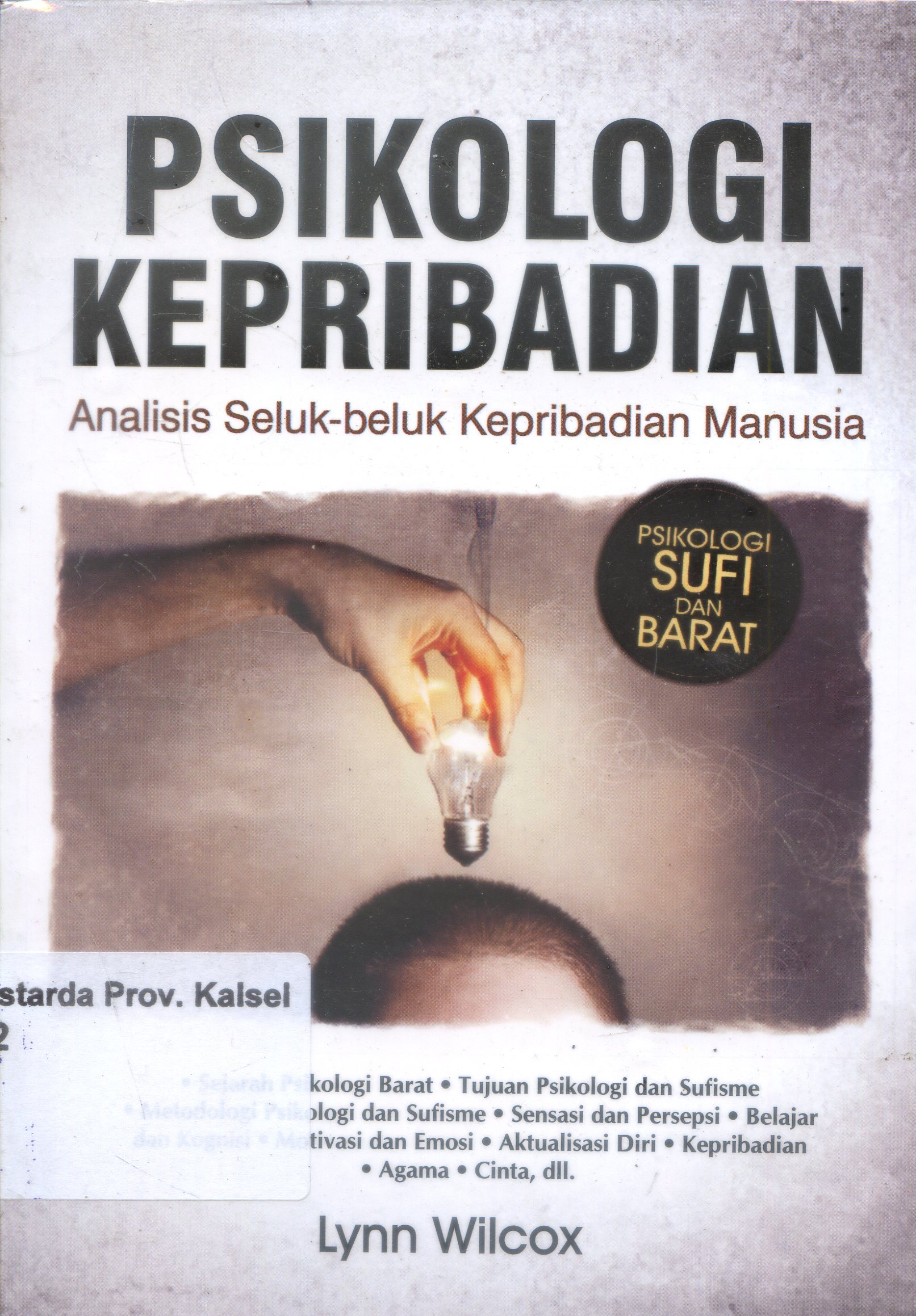 Cover Psikologi Kebidanan : Analisis Seluk beluk Kepribadian Manusia / Lynn Wilcox ; Penerjemah, Kumalahadi ; Editor, Abdillah Halim
