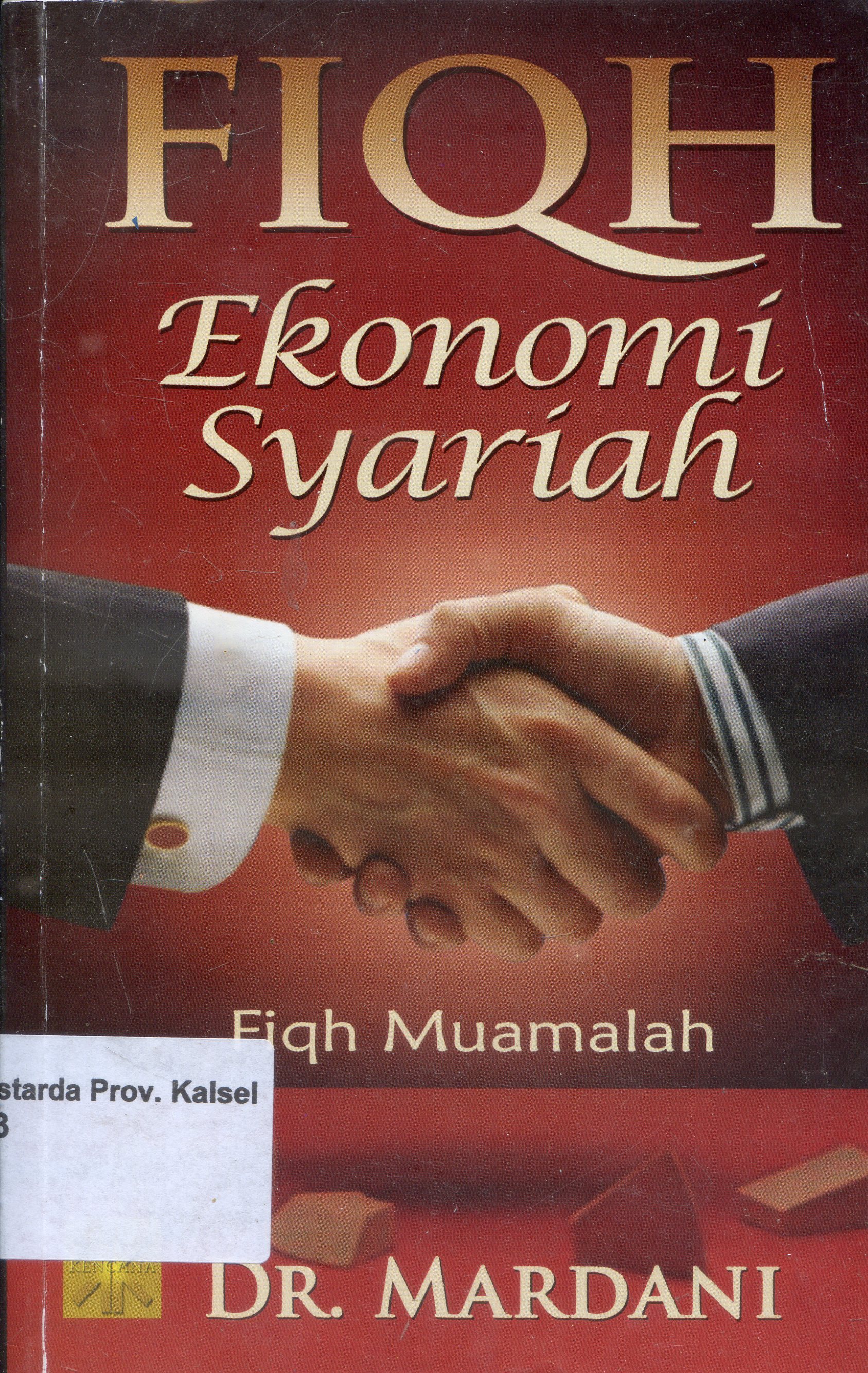 Cover Fiqh Ekonomi Syariah :  Fiqh Muamalah / Mardani