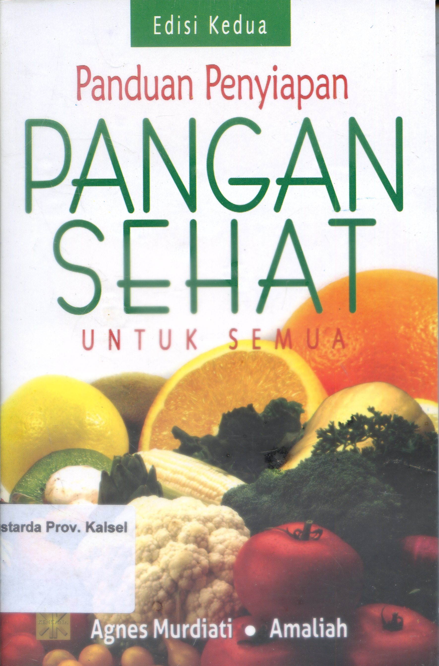 Cover Panduan Pangan Sehat Untuk semua / Agnes Murdiati, Amaliah