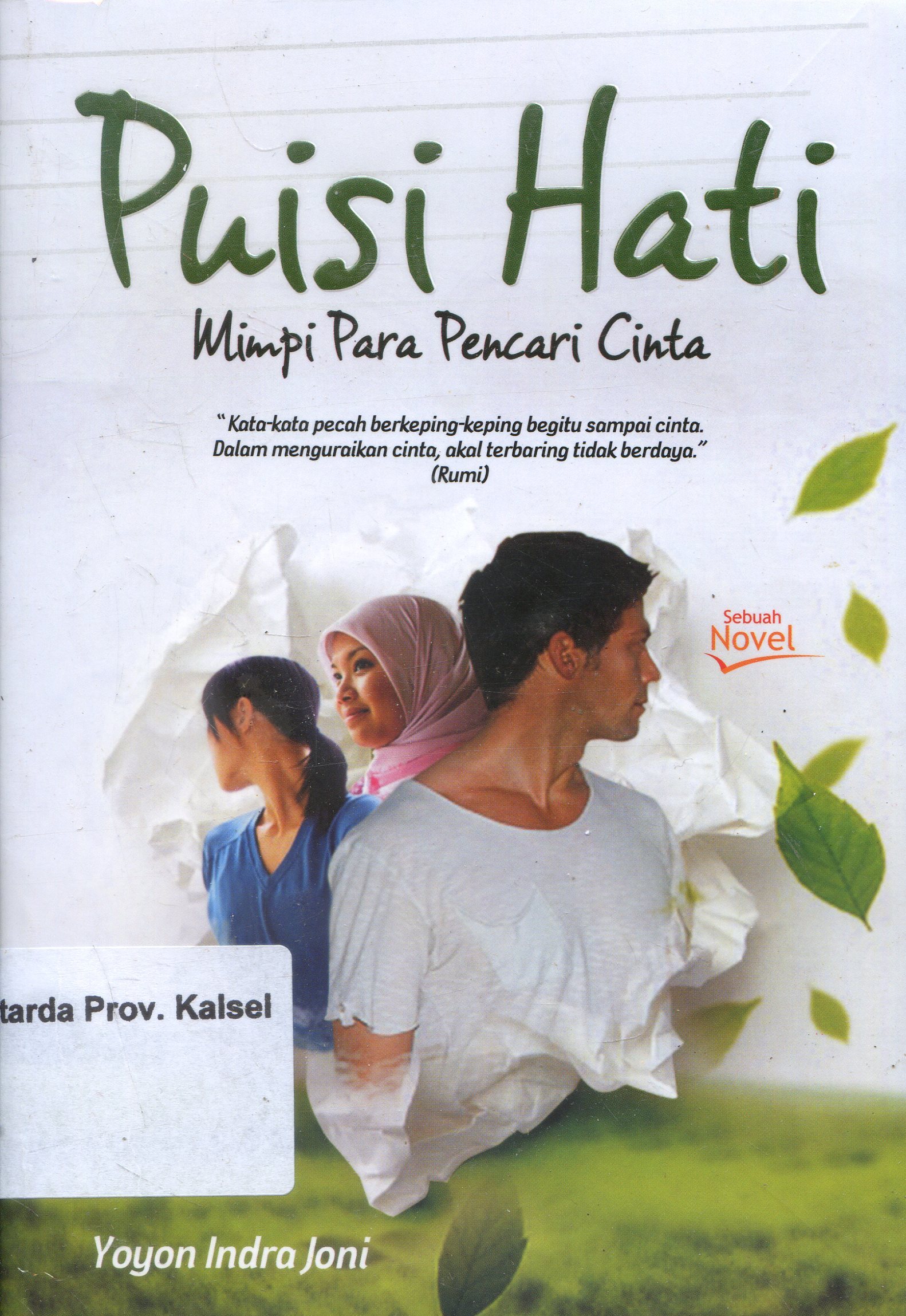Cover Puisi Hati : mimpi para pencari hati / Yoyon Indra Joni ; Editor, Muhajjah