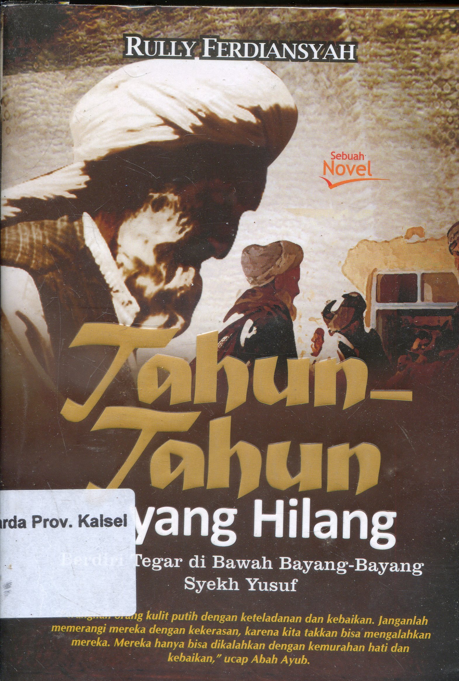 Cover Tahun-tahun Yang Hilang / Rully Ferdiansyah ; Editor, Arini Hidajati